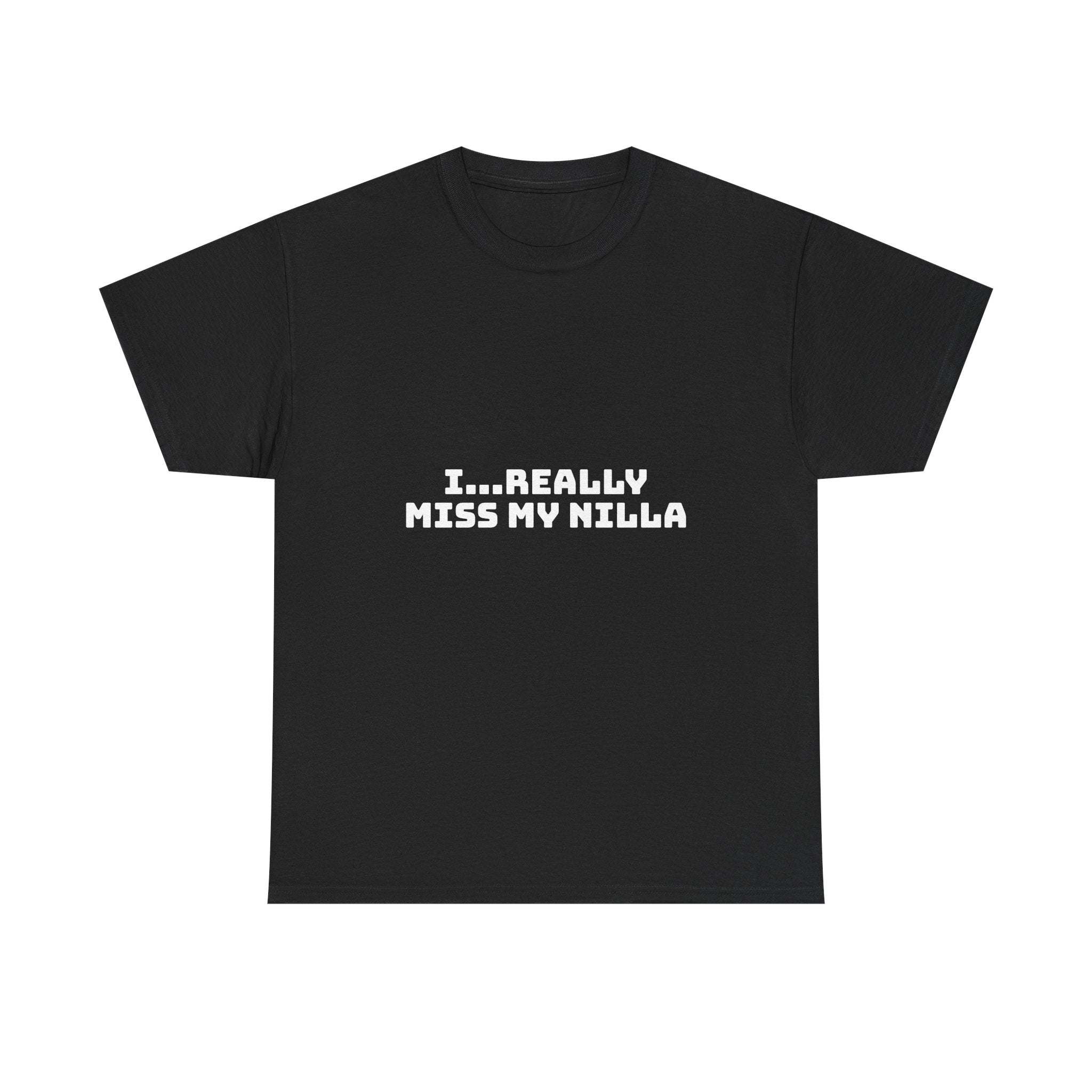 I Really Miss My Nilla Dark T-Shirt