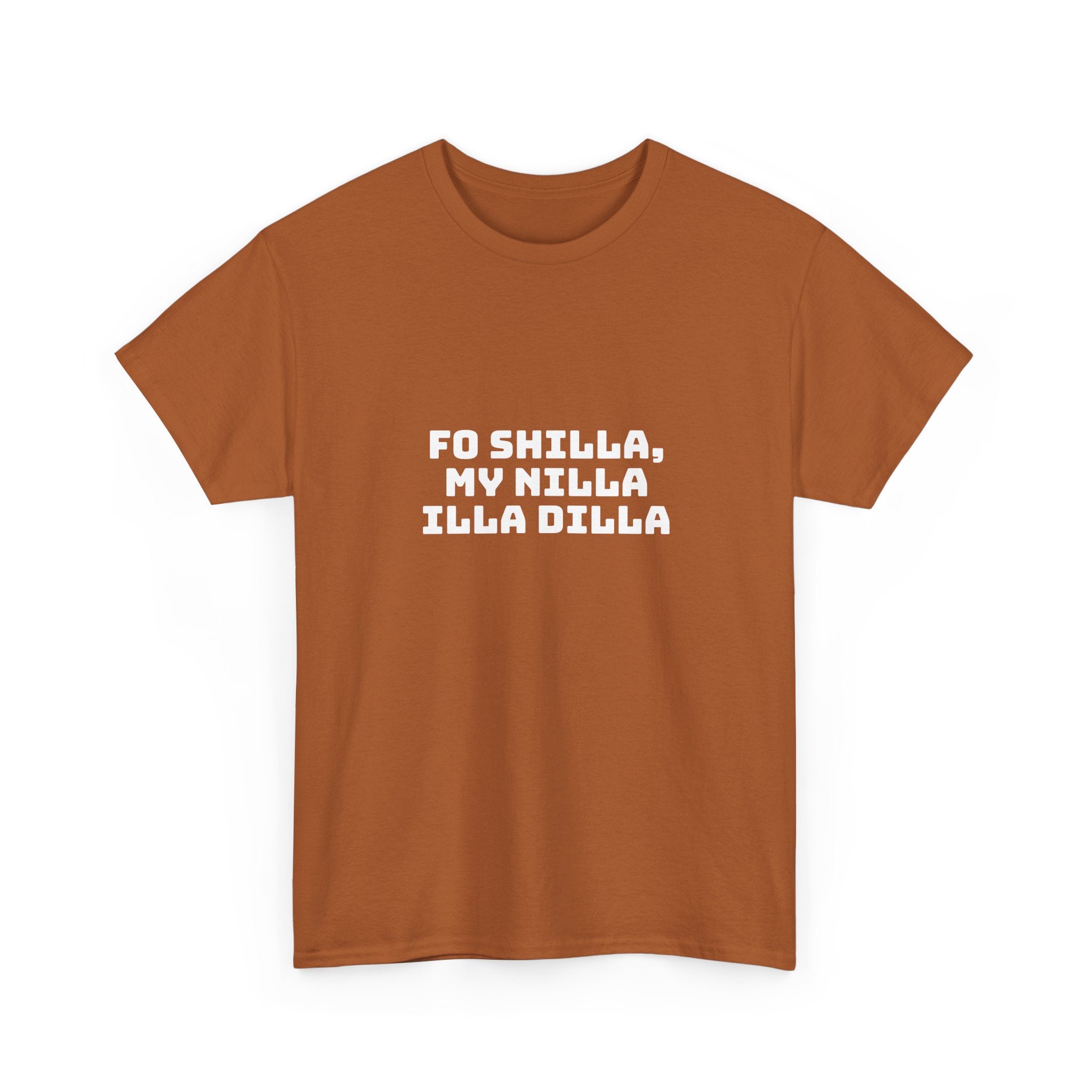 Fo Shilla My Nilla Illa Dilla Dark T-Shirt