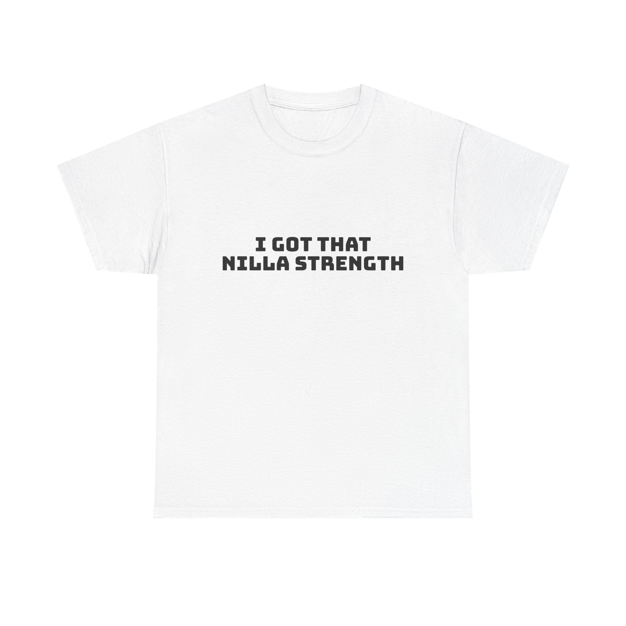 I Got That Nilla Strength Light T-Shirt