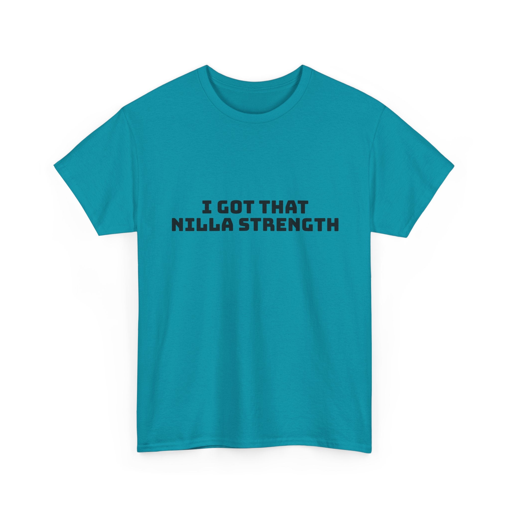I Got That Nilla Strength Light T-Shirt
