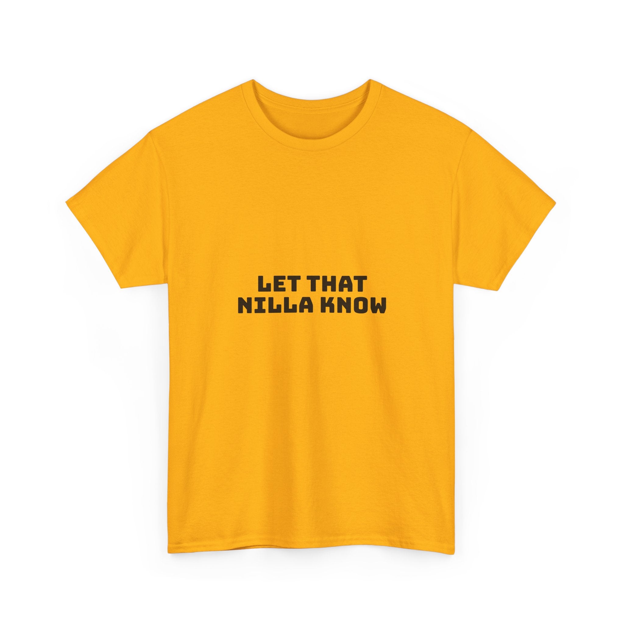 Let That Nilla Know Light T-Shirt