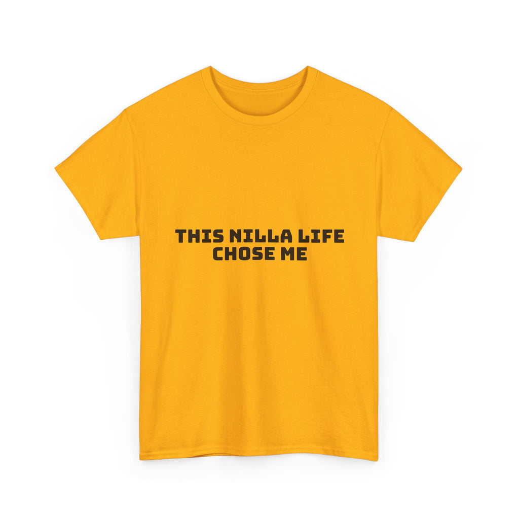 This Nilla Life Chose Me Light T-Shirt