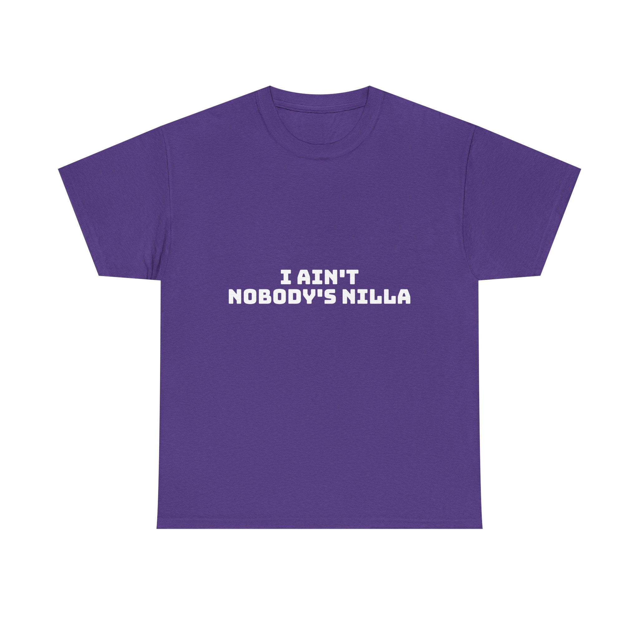 I Aint Nobody's Nilla Dark T-Shirt