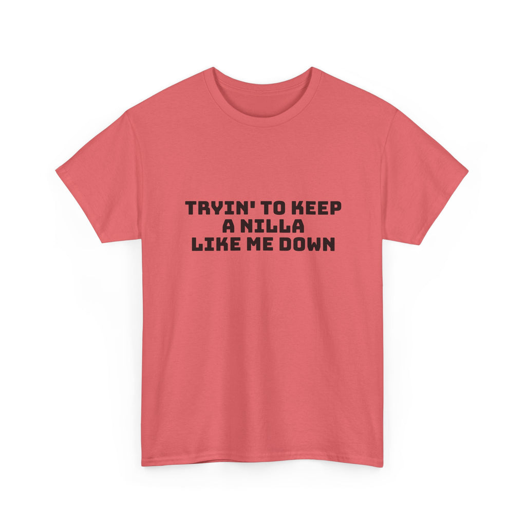 Tryin' To Keep A Nilla Like Me Down Light T-Shirt