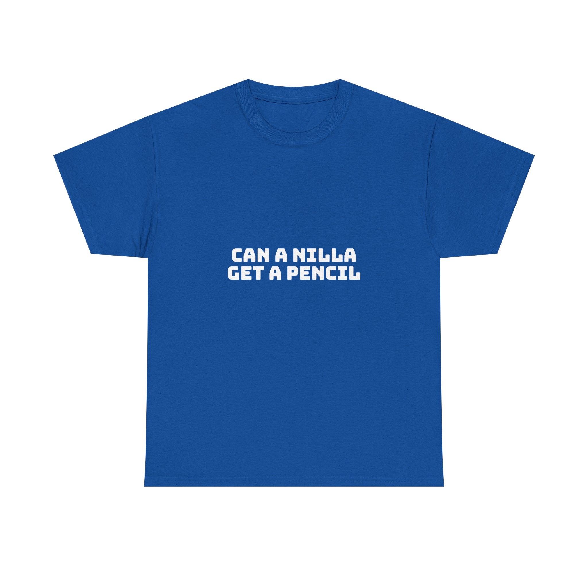 Can A Nilla Get A Pencil Dark T-Shirt
