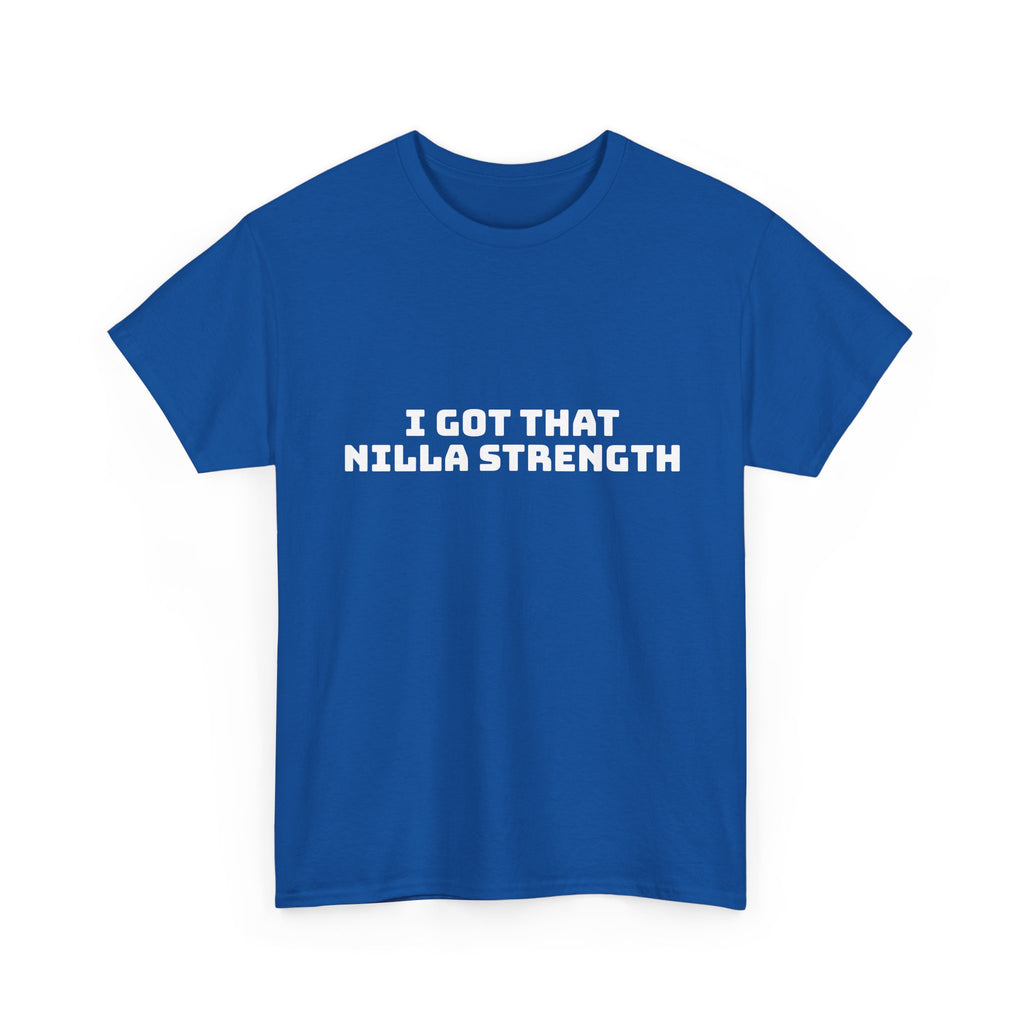 I Got That Nilla Strength Dark T-Shirt