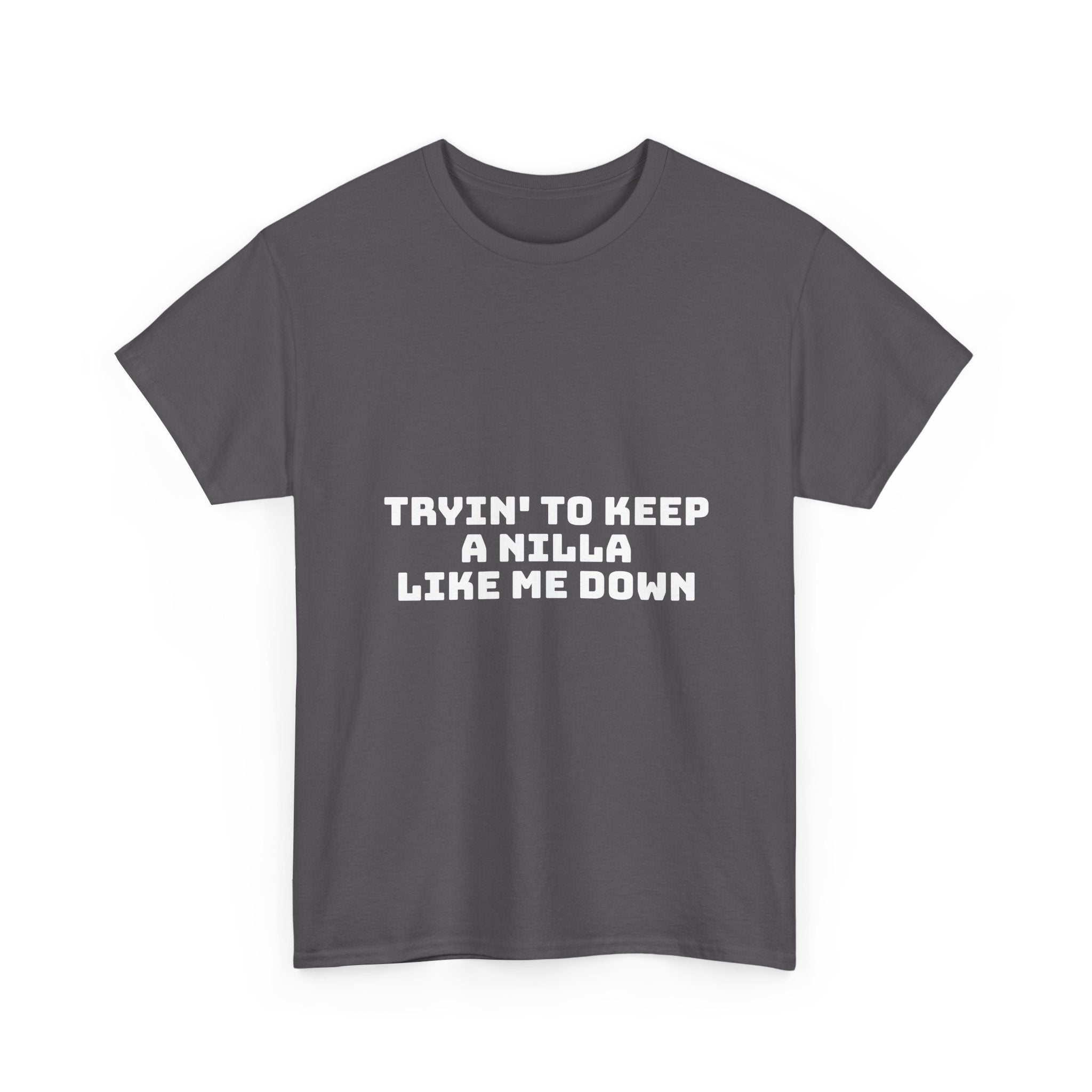 Tryin' To Keep A Nilla Like Me Down Dark T-Shirt