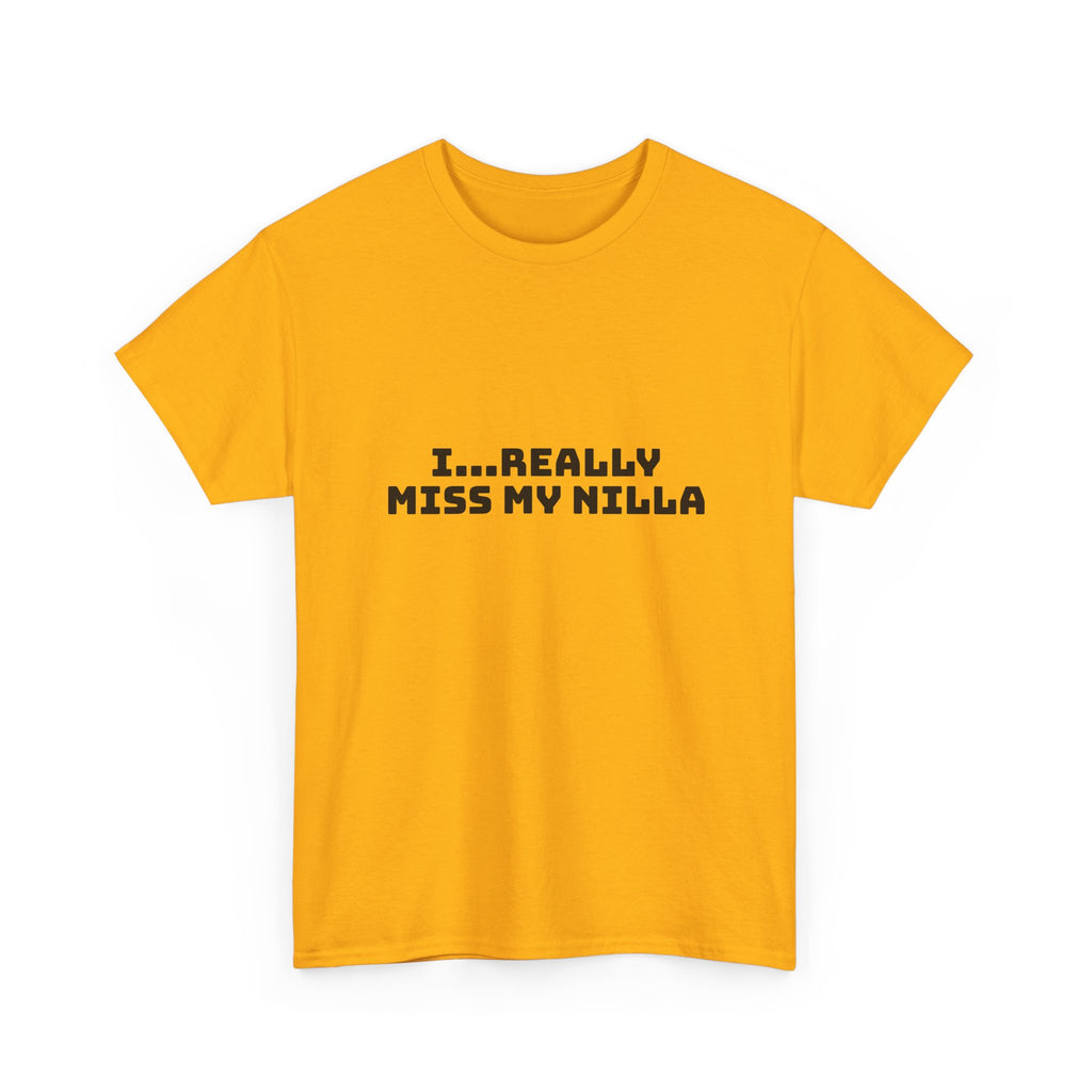 I Really Miss My Nilla Light T-Shirt