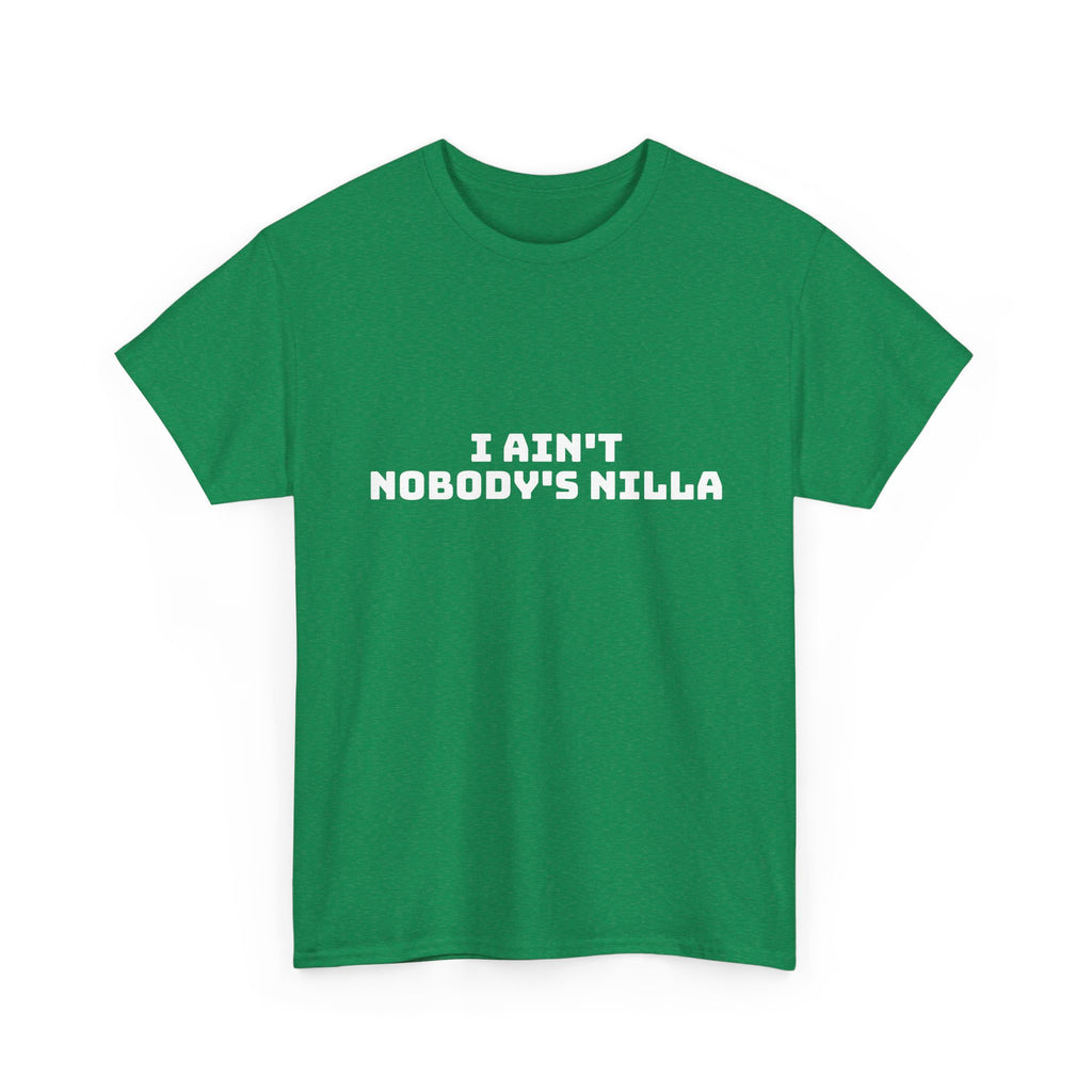 I Aint Nobody's Nilla Dark T-Shirt