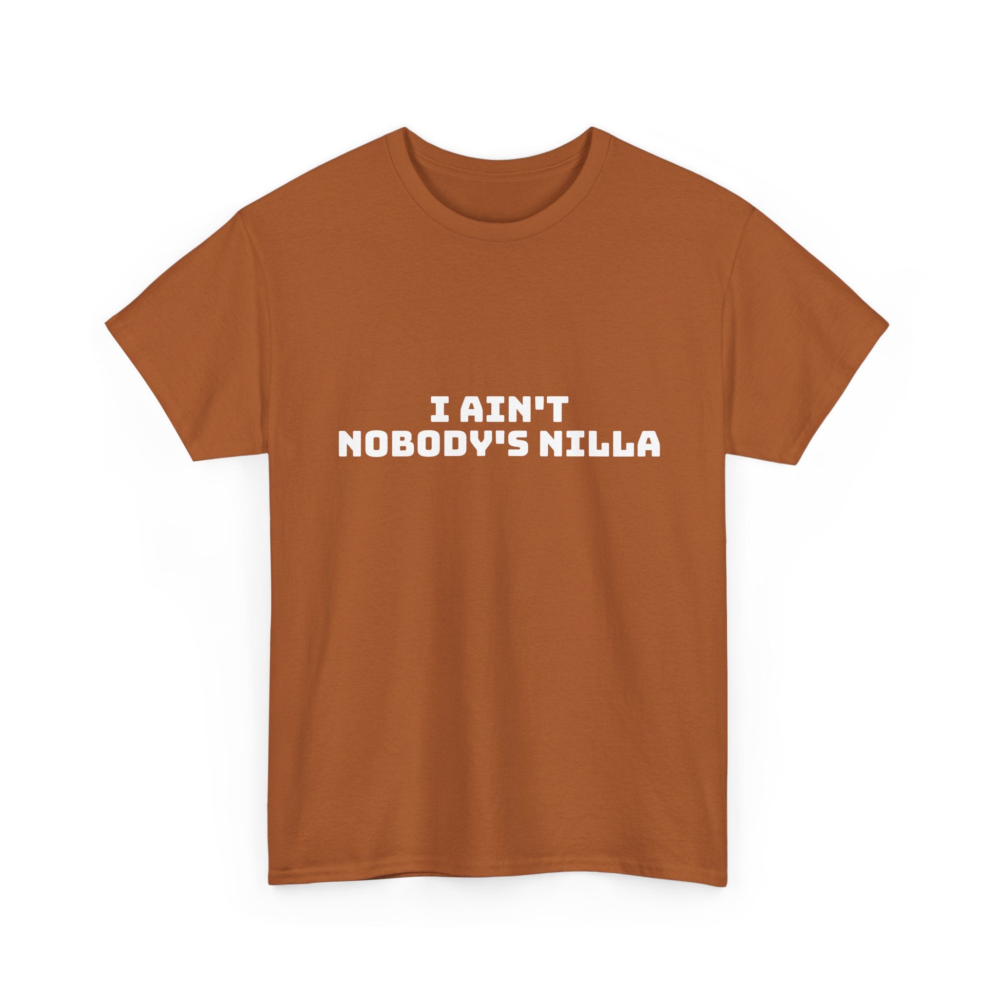 I Aint Nobody's Nilla Dark T-Shirt