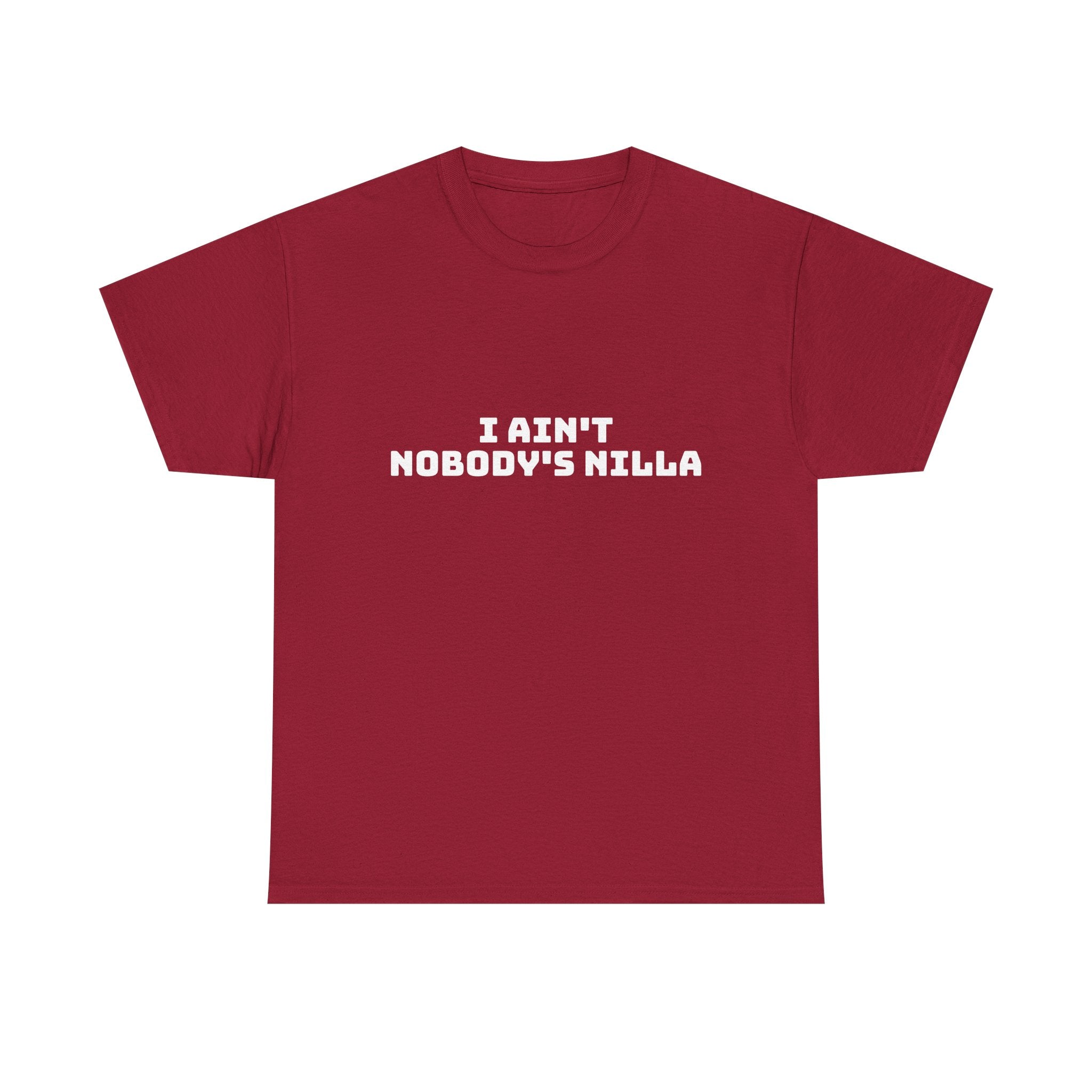 I Aint Nobody's Nilla Dark T-Shirt