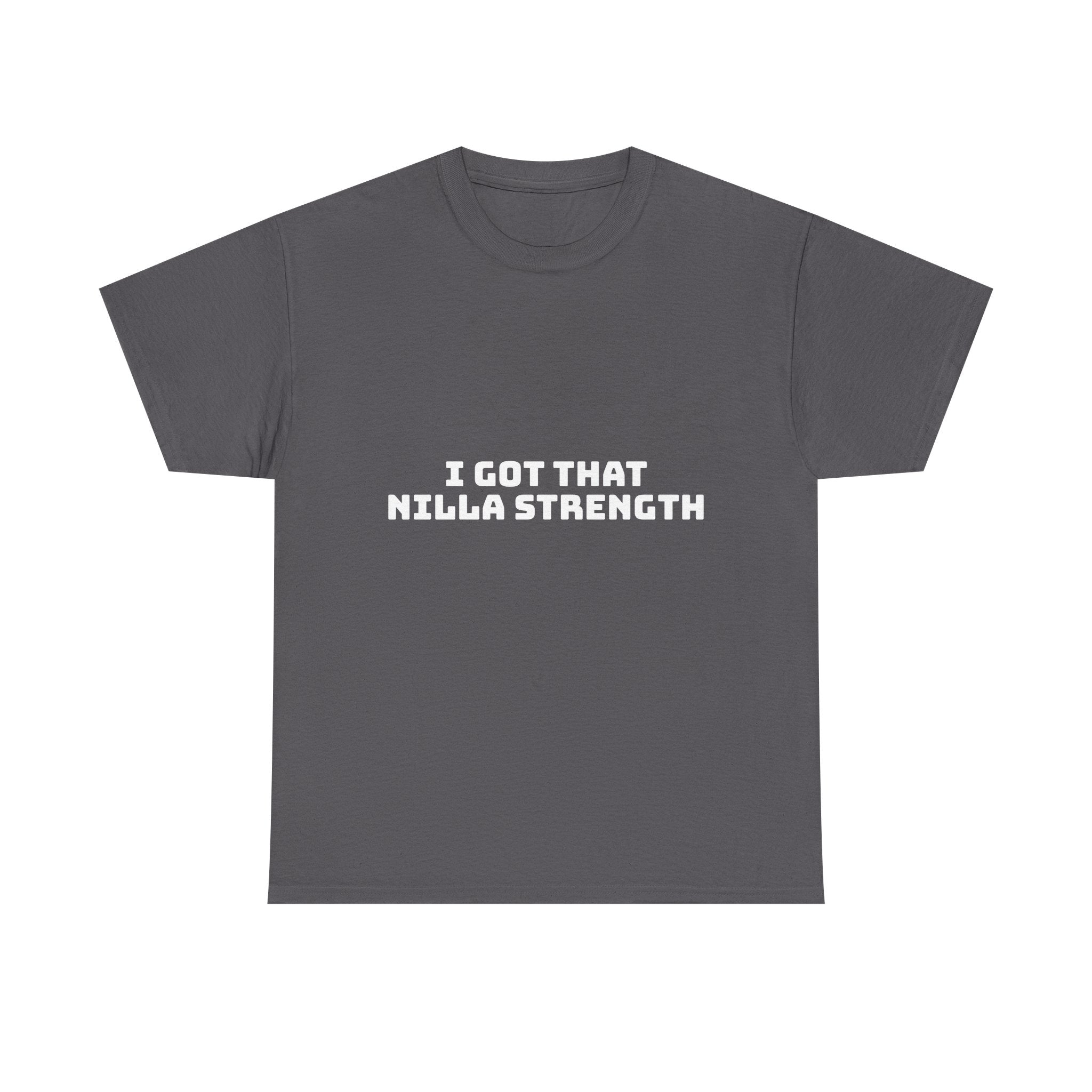 I Got That Nilla Strength Dark T-Shirt