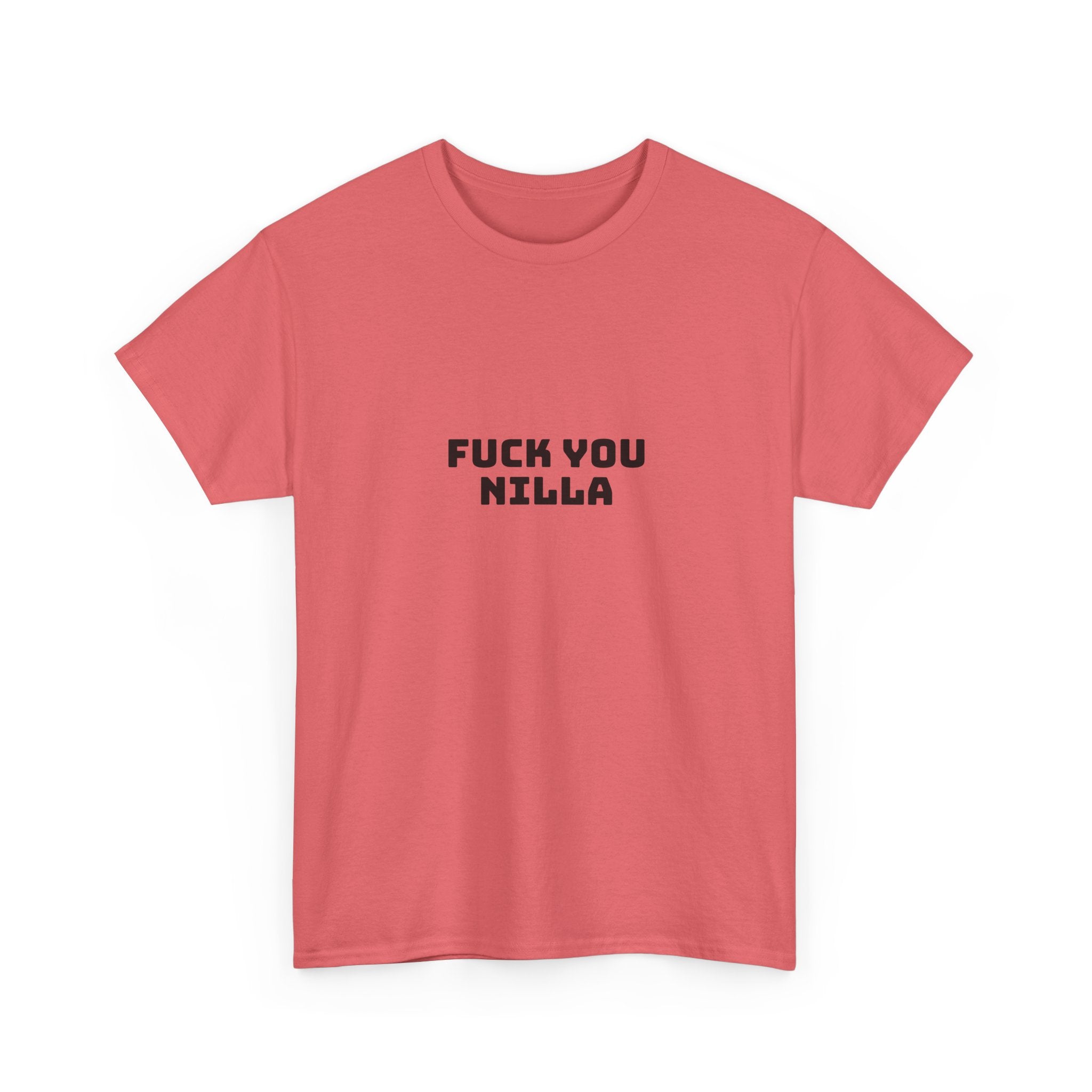 Fuck You Nilla Light T-Shirt