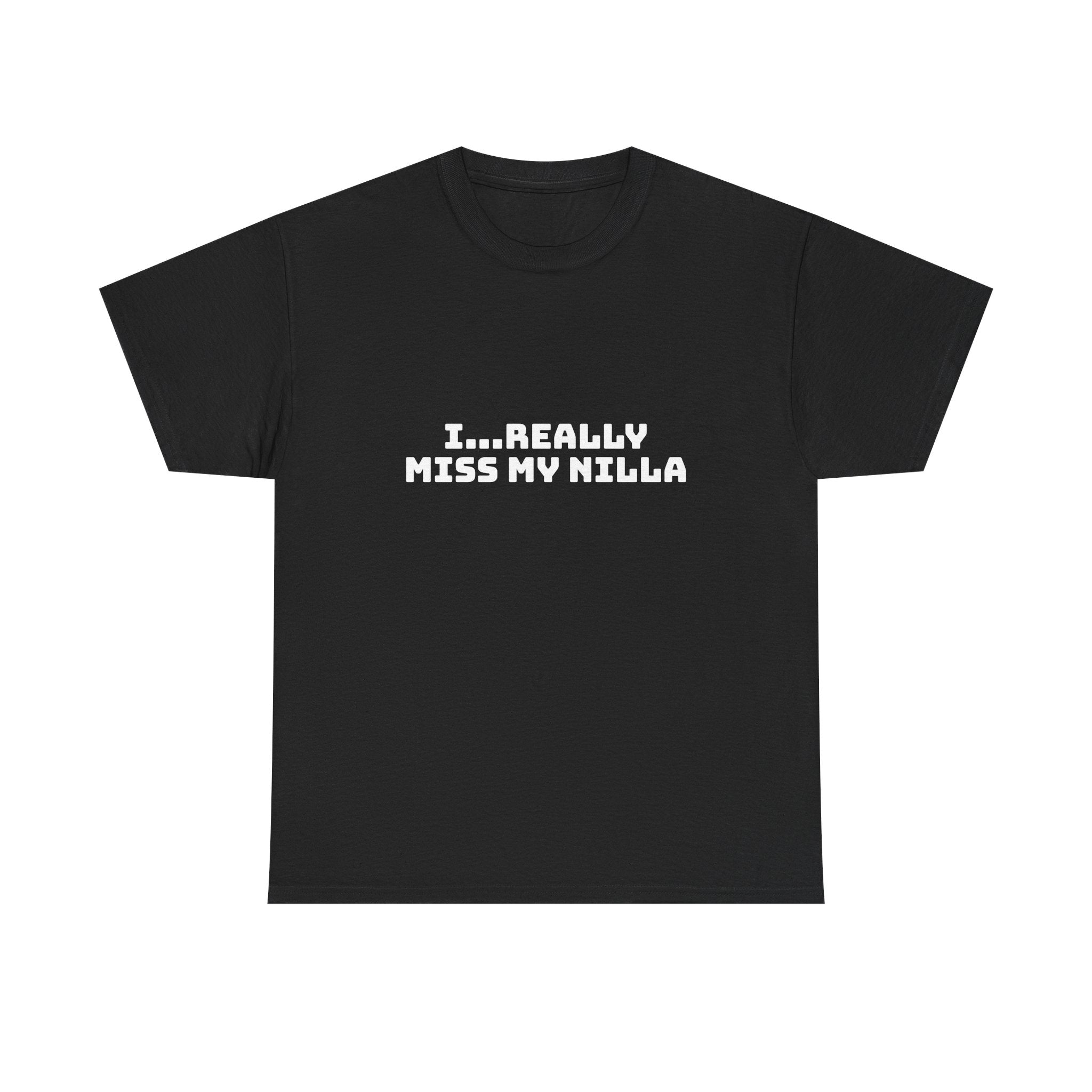 I Really Miss My Nilla Dark T-Shirt