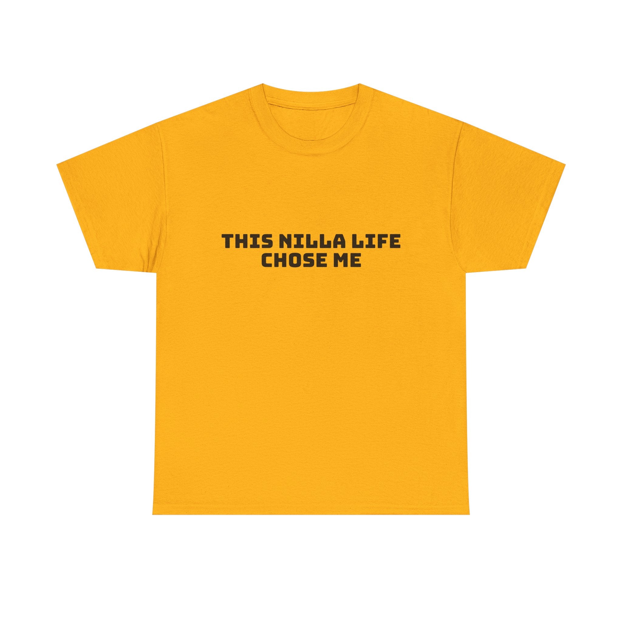 This Nilla Life Chose Me Light T-Shirt