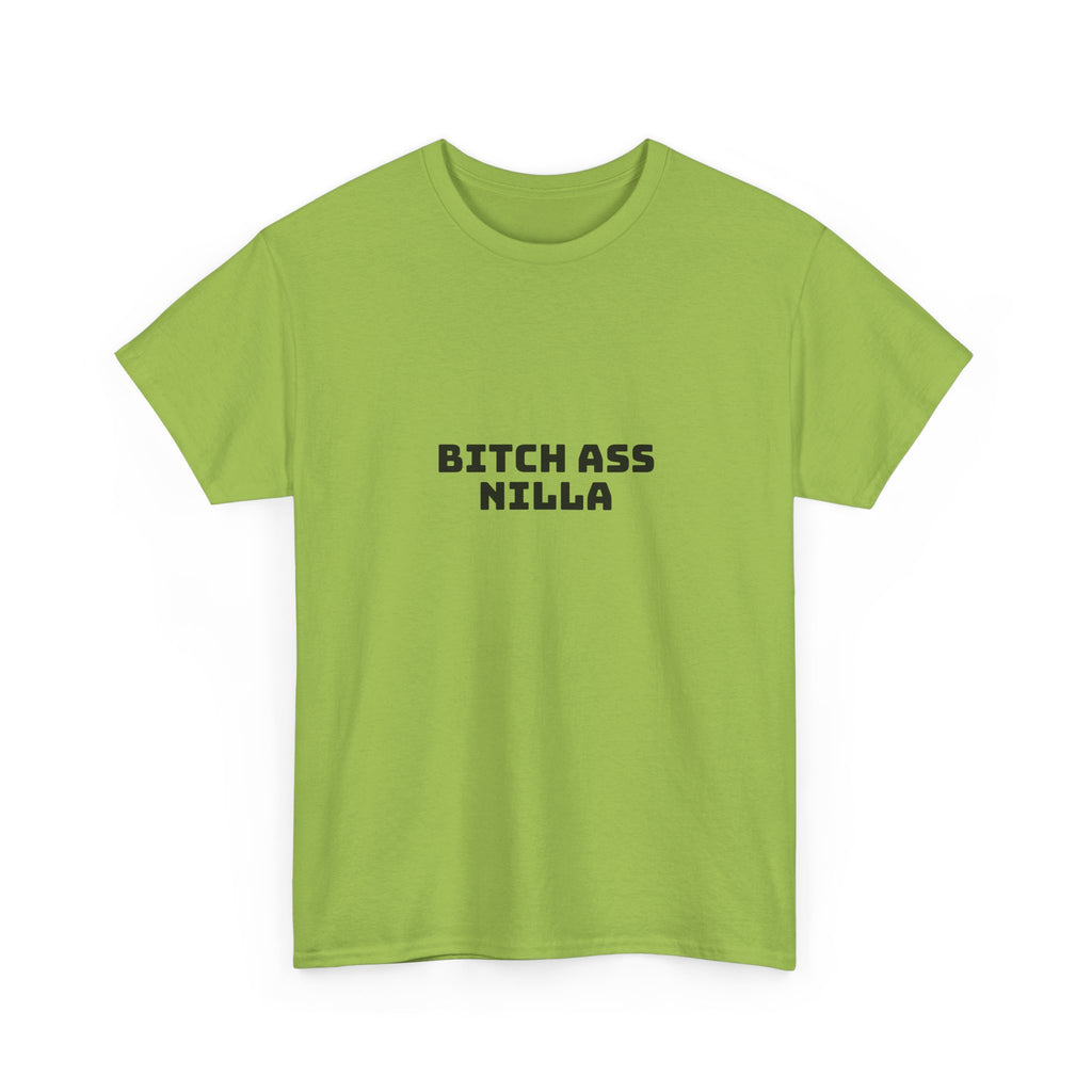 Bitch Ass Nilla Light T-Shirt