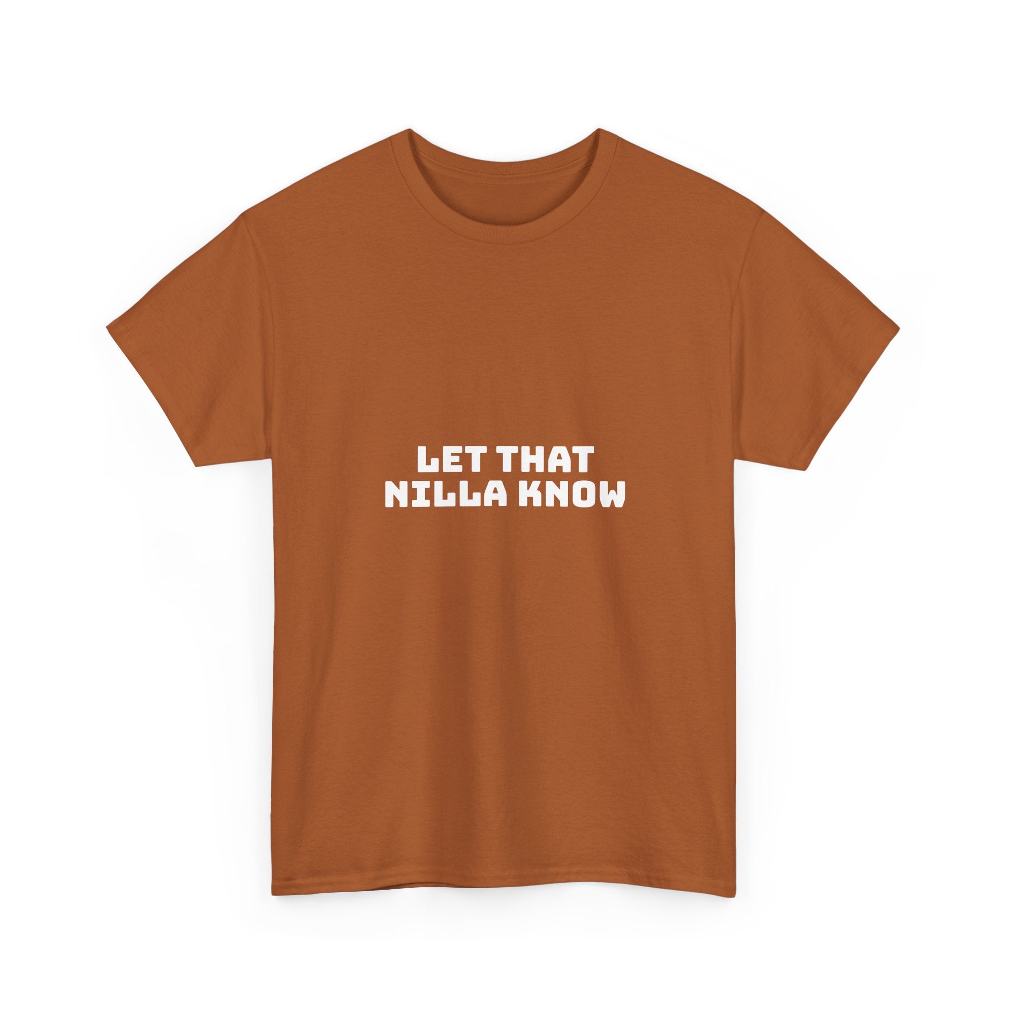 Let That Nilla Know Dark T-Shirt