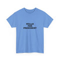 Nilla For President T-Shirt - Funny Saying Graphic T-Shirt by My Nillas