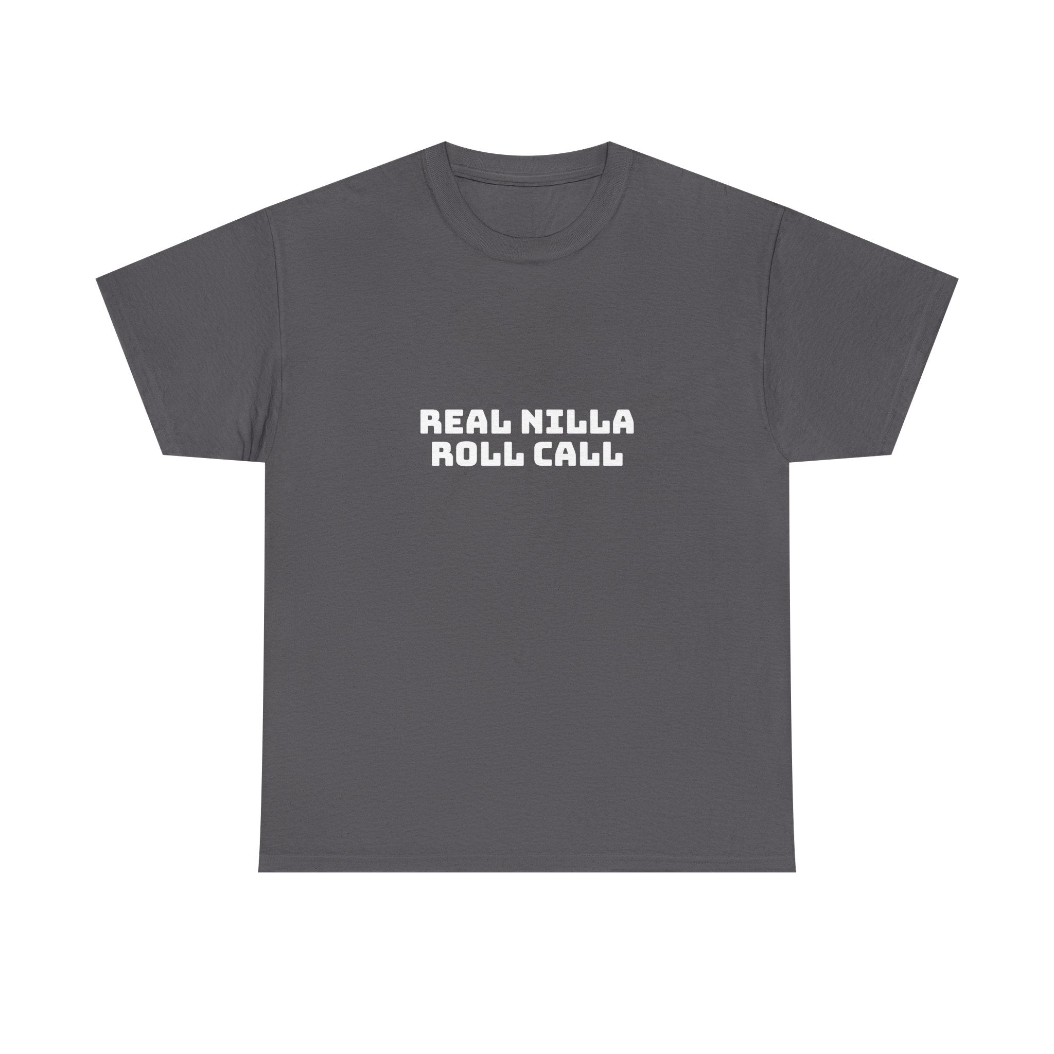Real Nilla Roll Call Dark T-Shirt