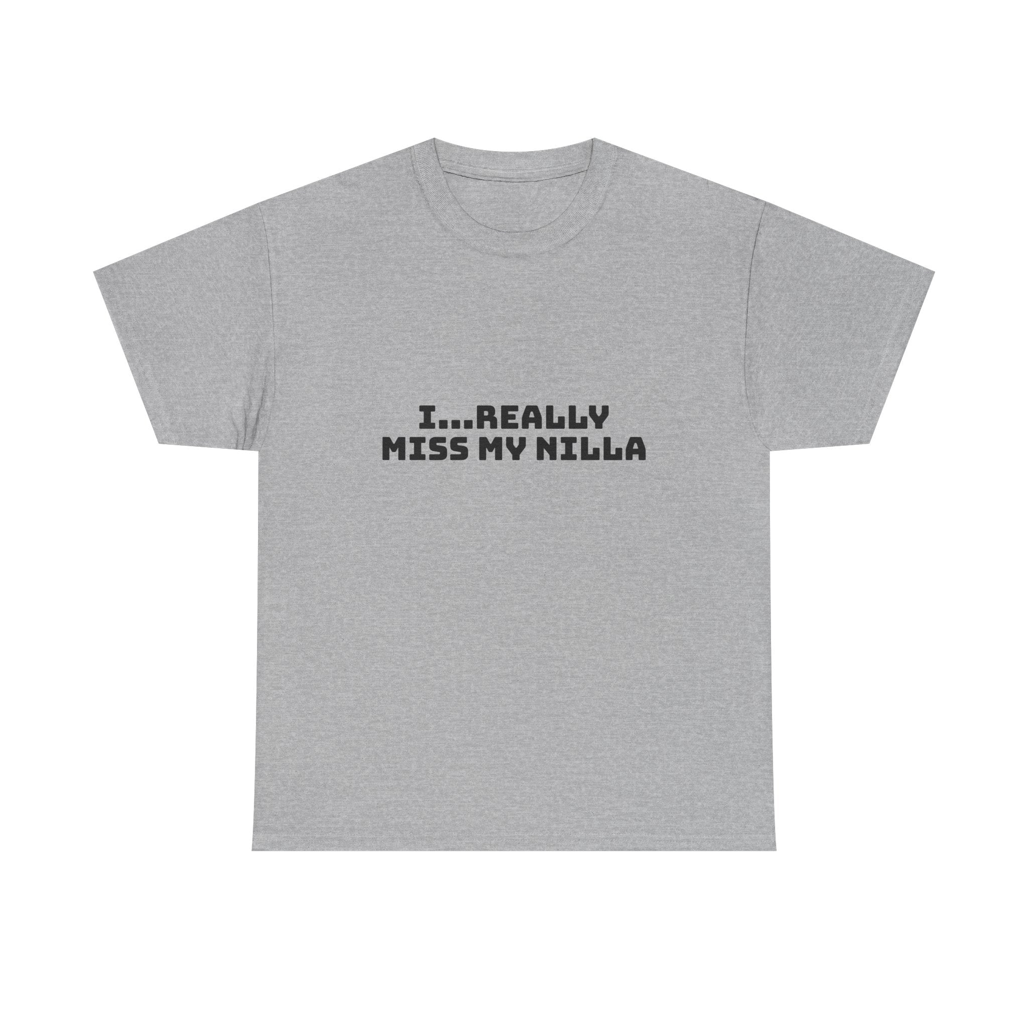 I Really Miss My Nilla Light T-Shirt