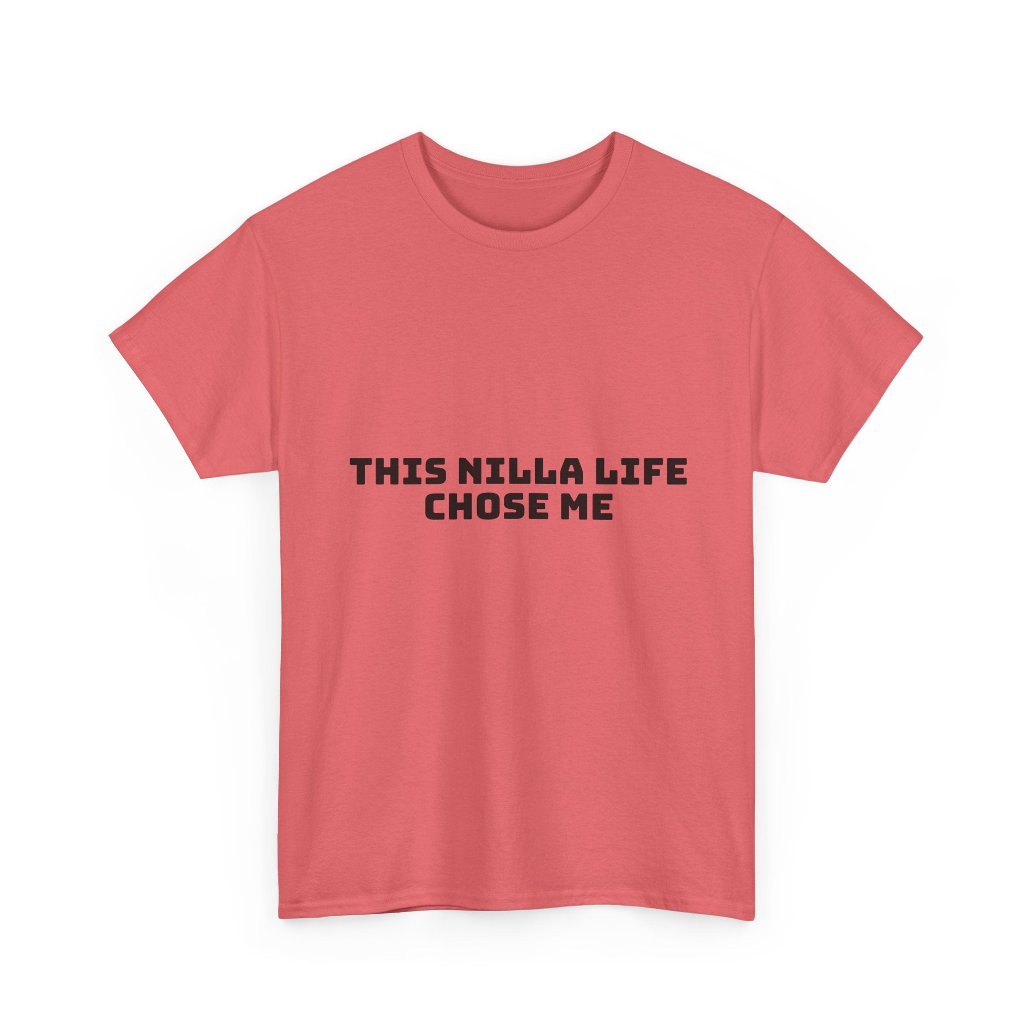This Nilla Life Chose Me Light T-Shirt