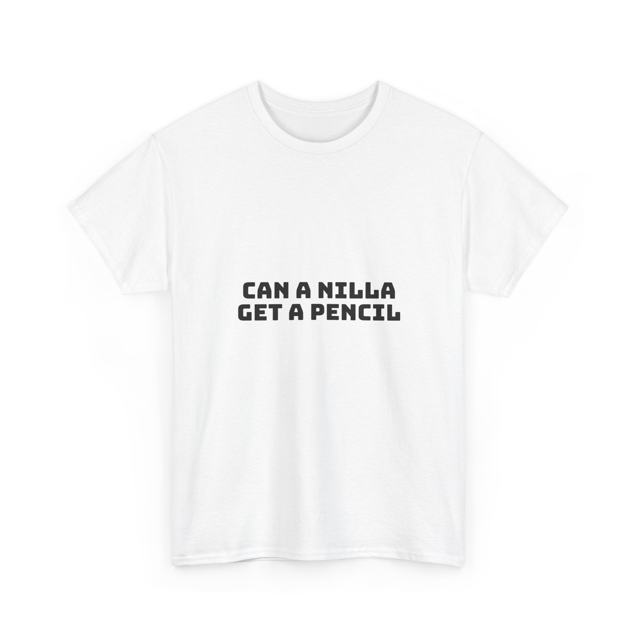 Can A Nilla Get A Pencil Light T-Shirt