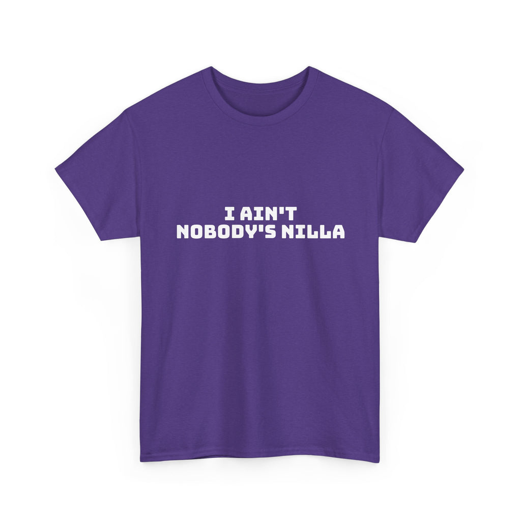 I Aint Nobody's Nilla Dark T-Shirt