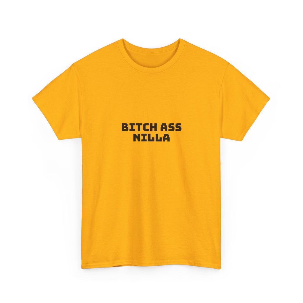 Bitch Ass Nilla Light T-Shirt