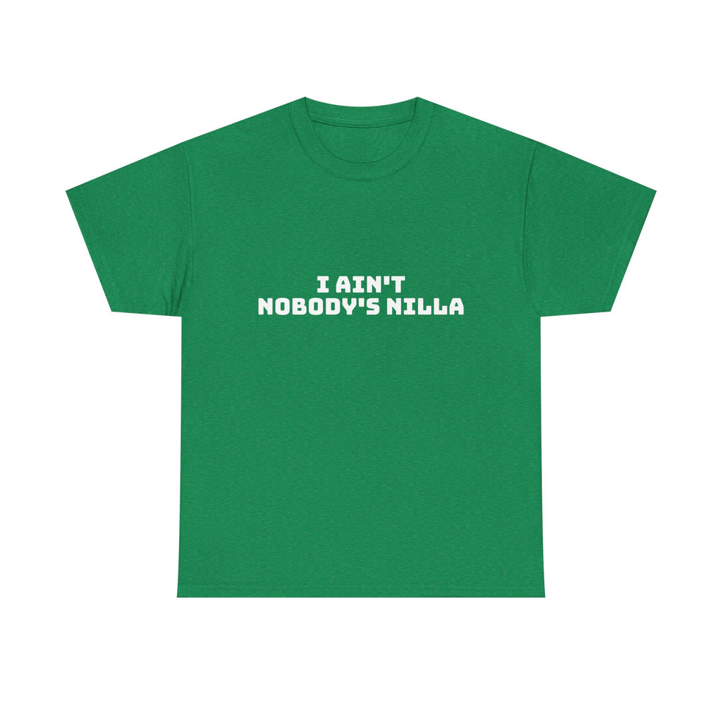 I Aint Nobody's Nilla Dark T-Shirt