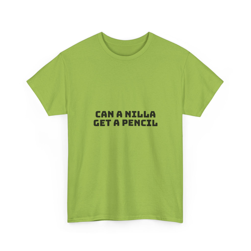 Can A Nilla Get A Pencil Light T-Shirt