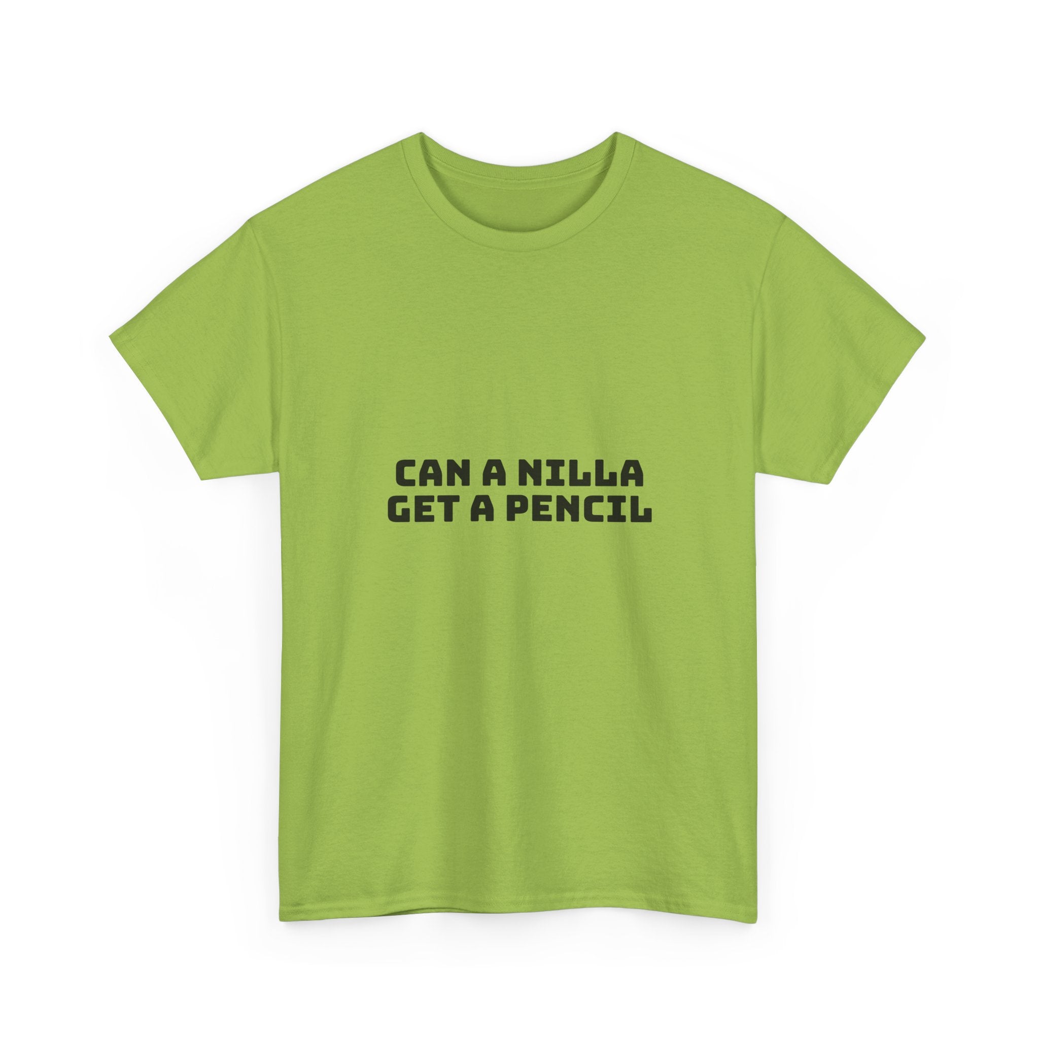 Can A Nilla Get A Pencil Light T-Shirt