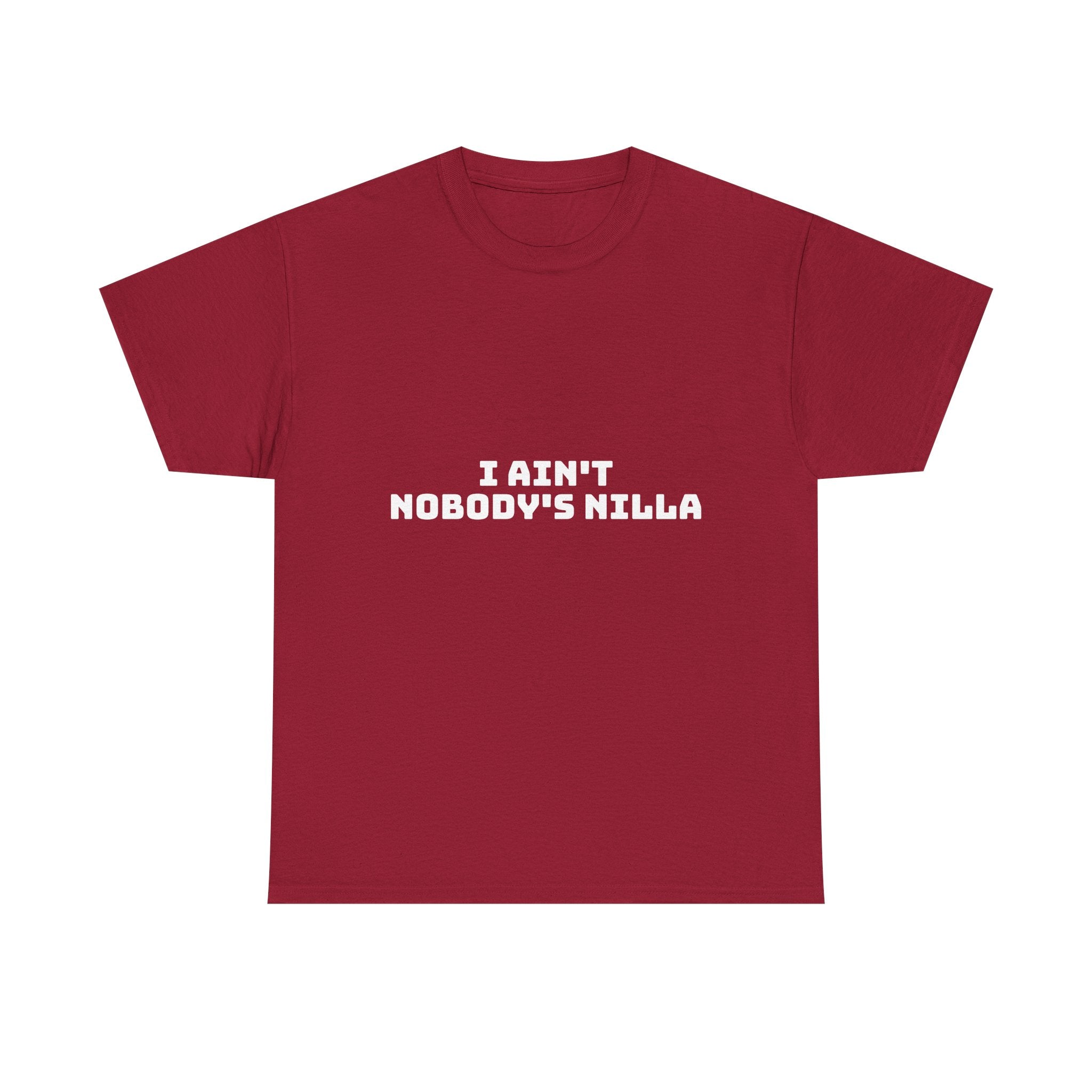 I Aint Nobody's Nilla Dark T-Shirt