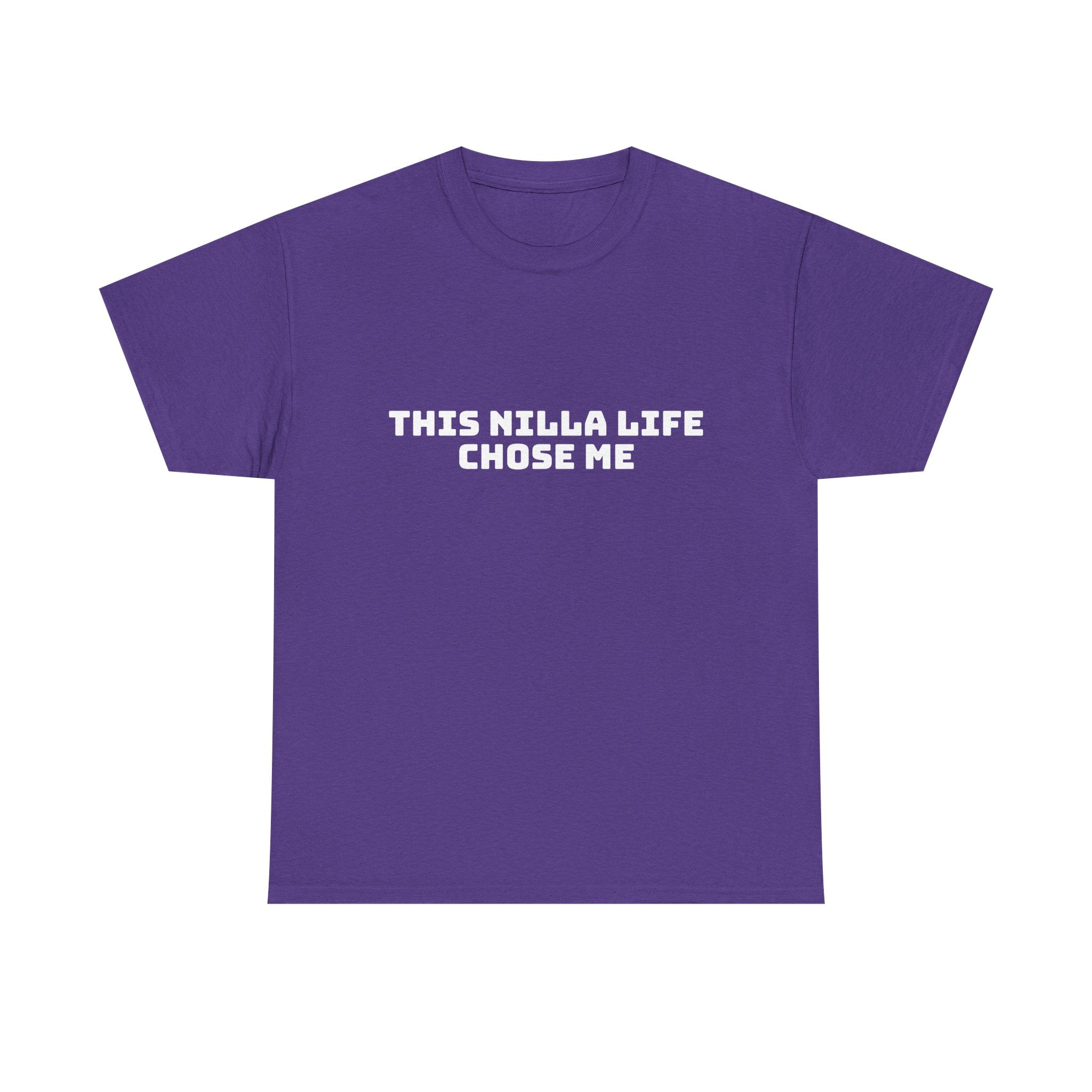 This Nilla Life Chose Me Dark T-Shirt