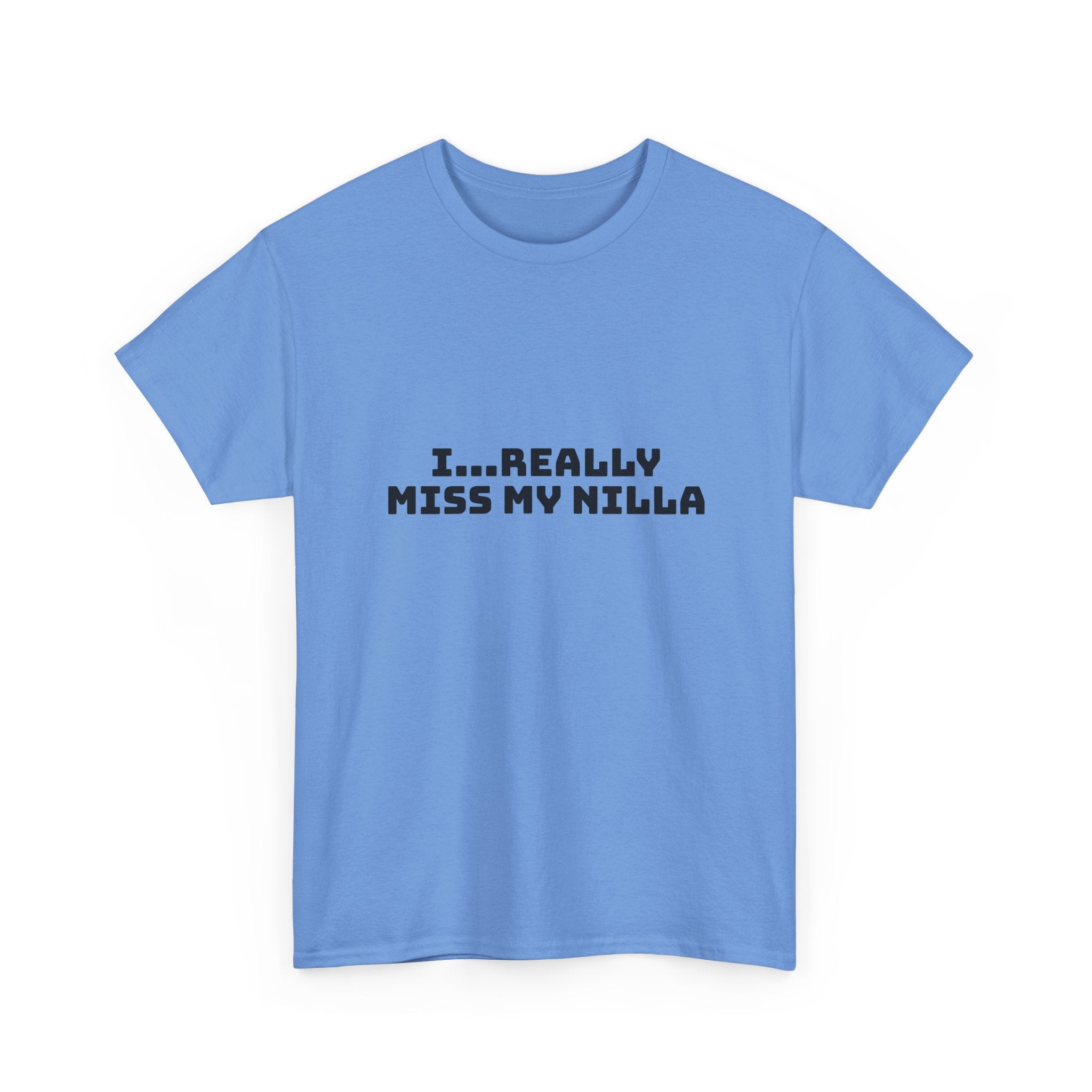 I Really Miss My Nilla Light T-Shirt