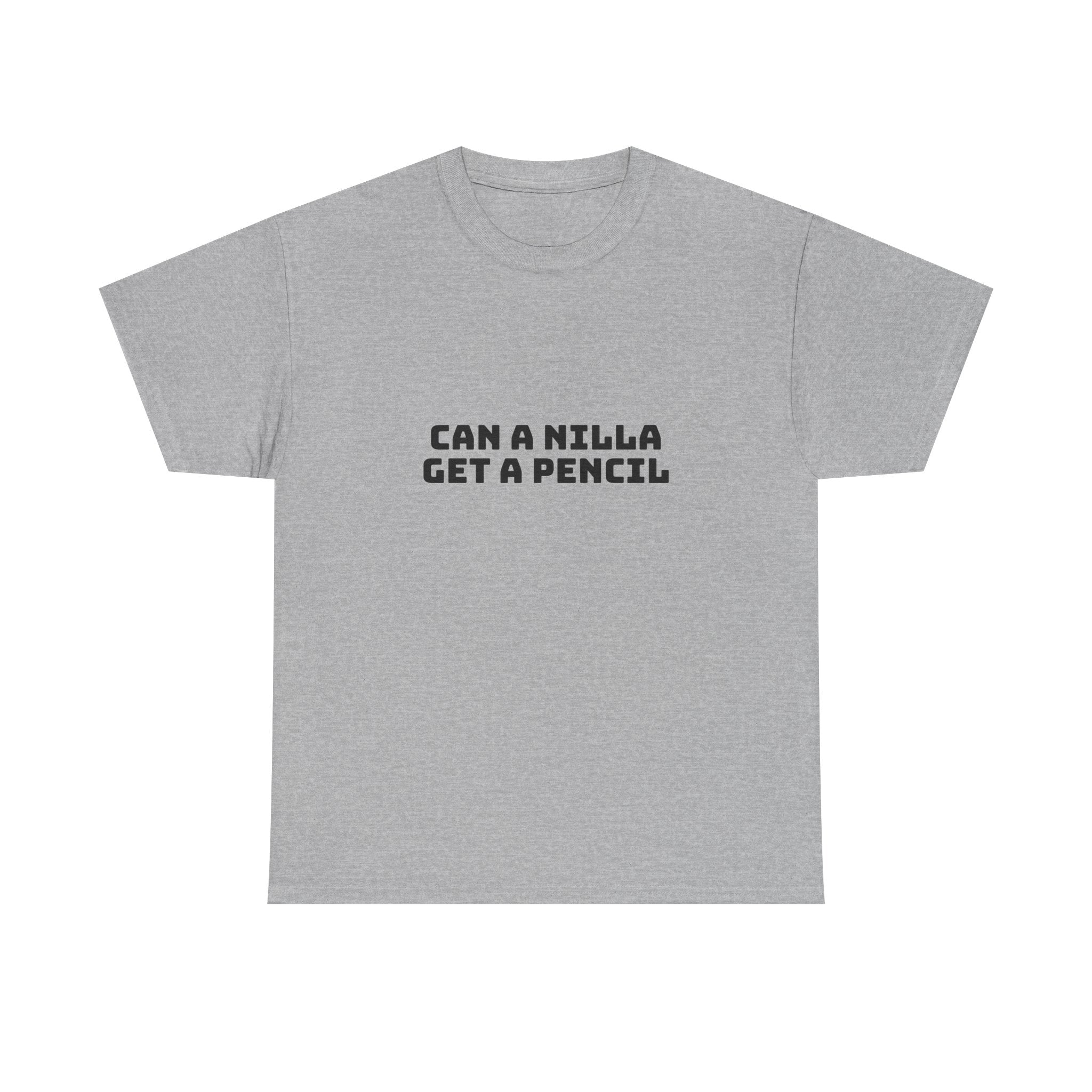 Can A Nilla Get A Pencil Light T-Shirt