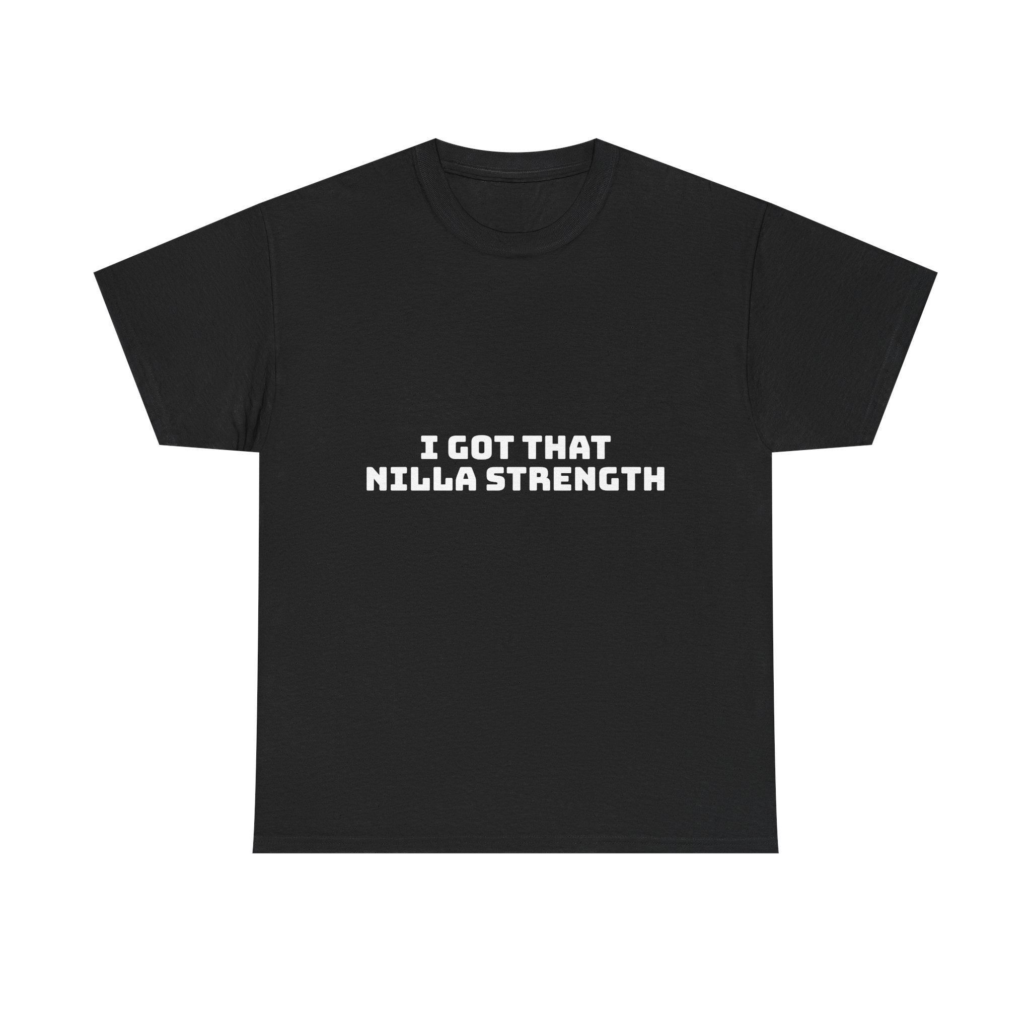I Got That Nilla Strength Dark T-Shirt
