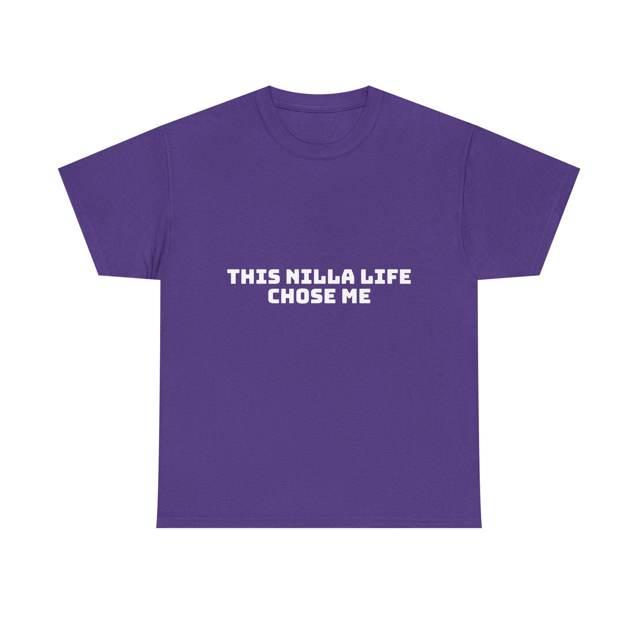 This Nilla Life Chose Me Dark T-Shirt