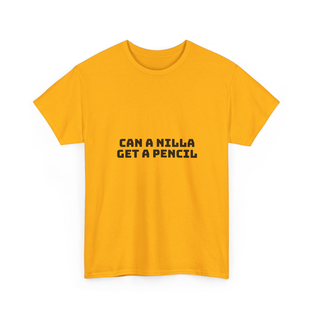 Can A Nilla Get A Pencil Light T-Shirt