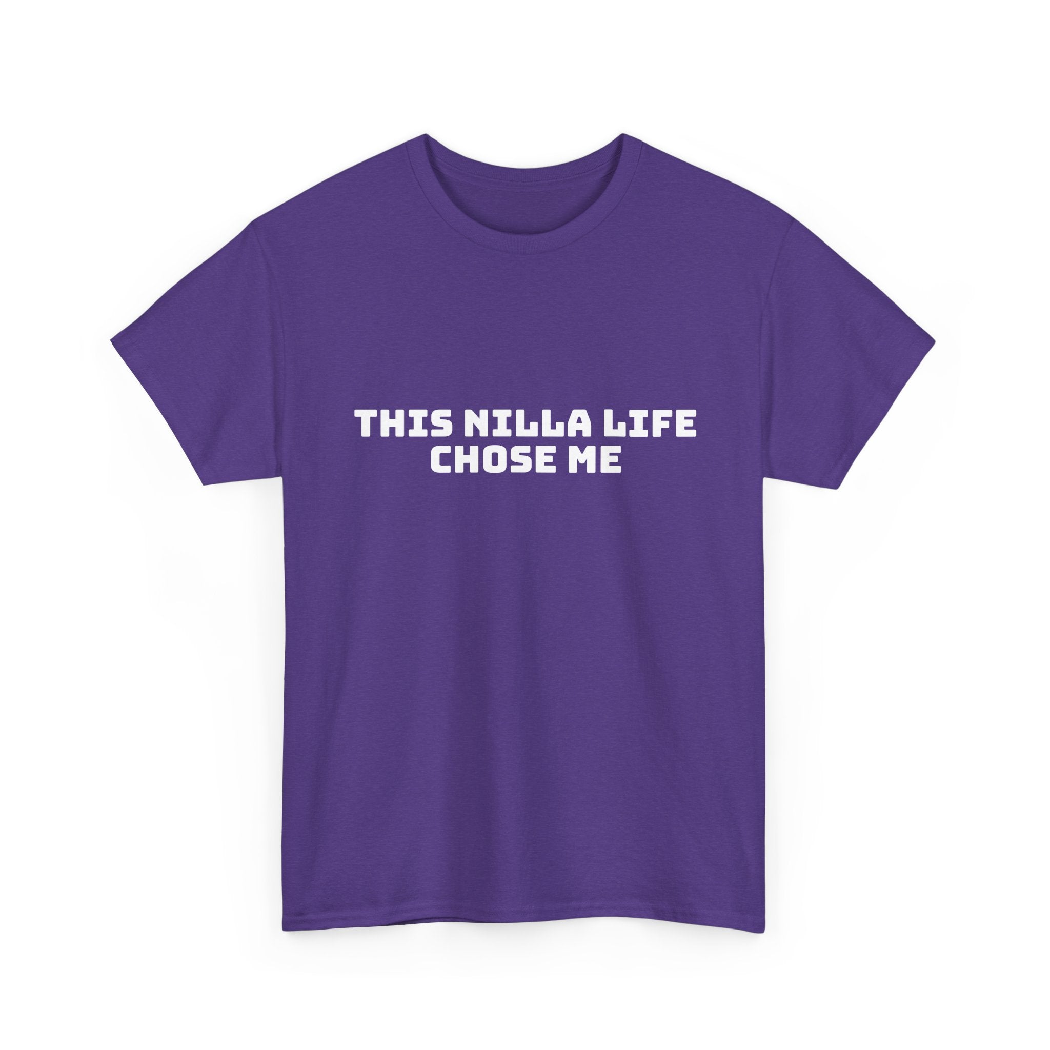 This Nilla Life Chose Me Dark T-Shirt