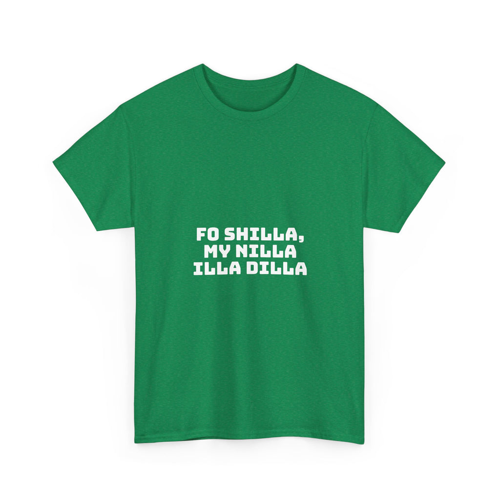 Fo Shilla My Nilla Illa Dilla Dark T-Shirt