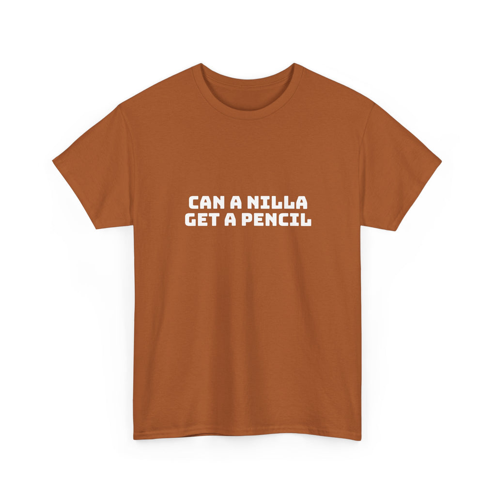 Can A Nilla Get A Pencil Dark T-Shirt