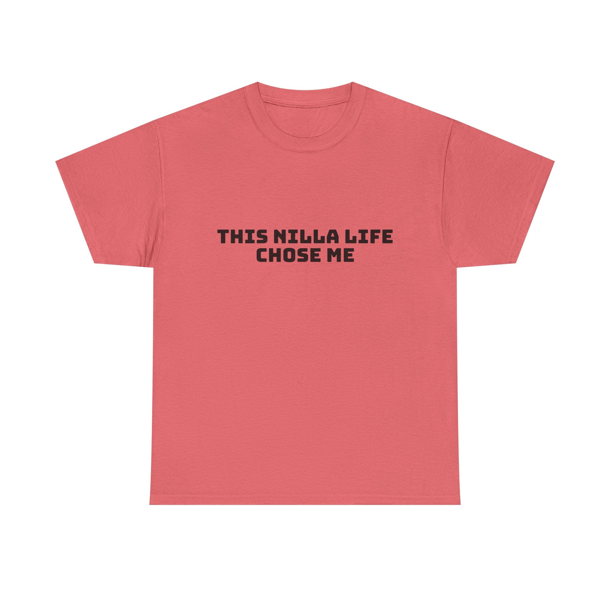 This Nilla Life Chose Me Light T-Shirt