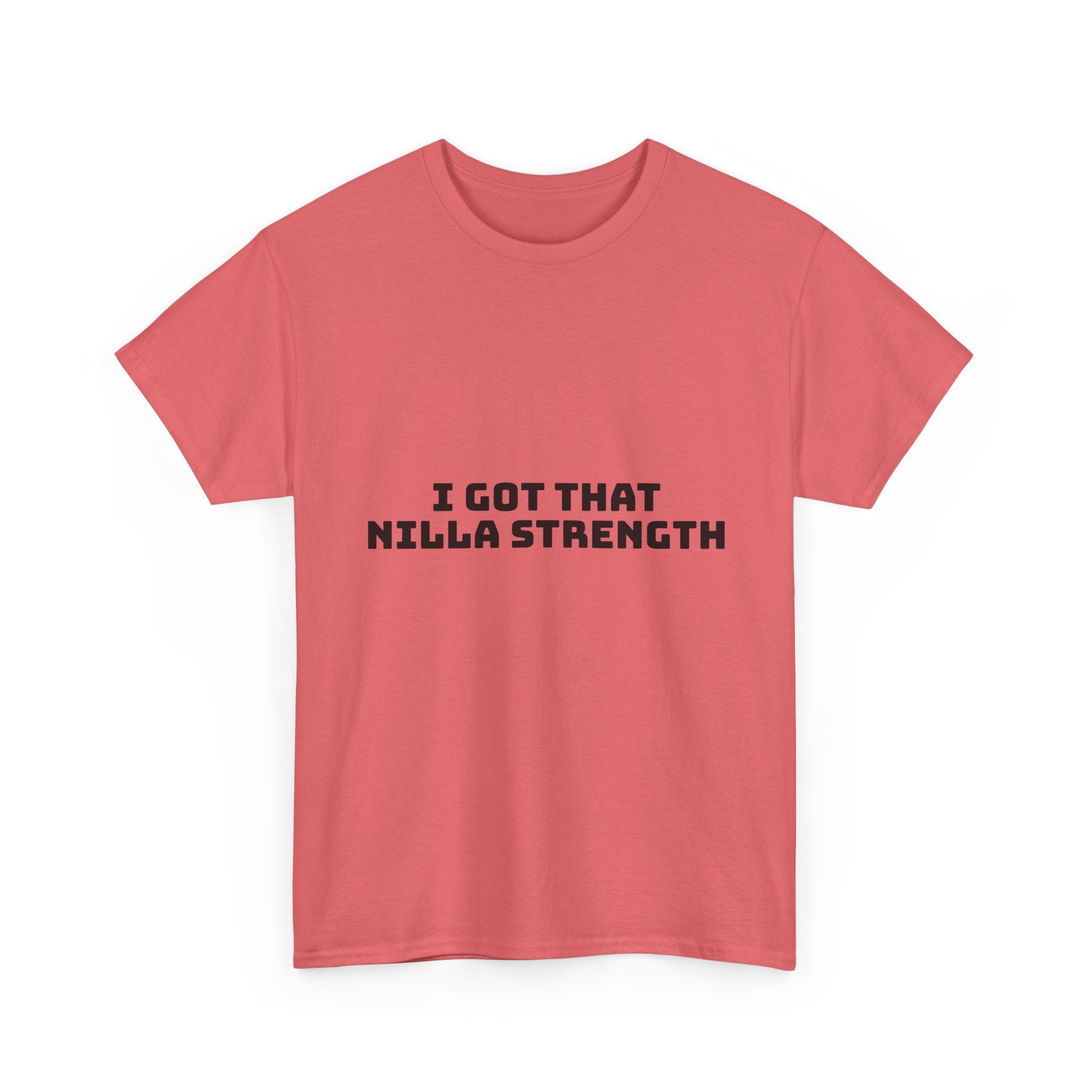 I Got That Nilla Strength Light T-Shirt
