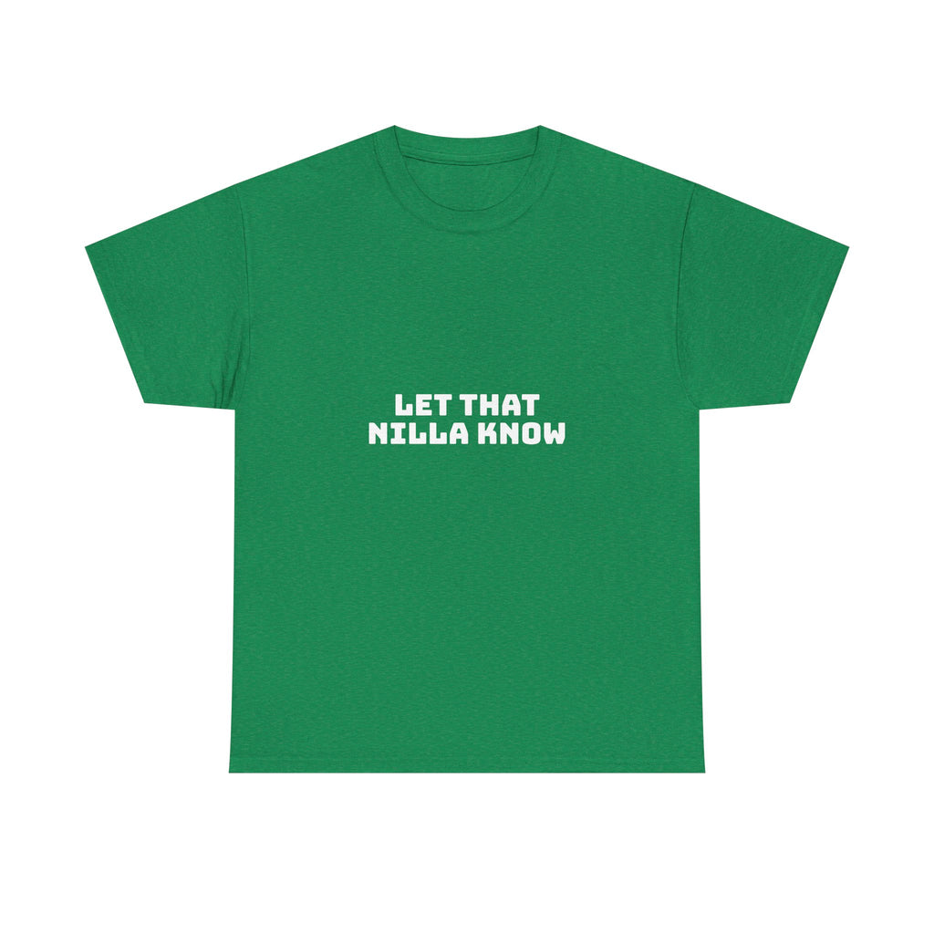 Let That Nilla Know Dark T-Shirt