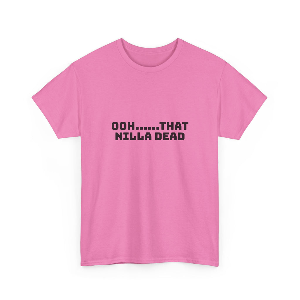 Ooh That Nilla Dead Light T-Shirt