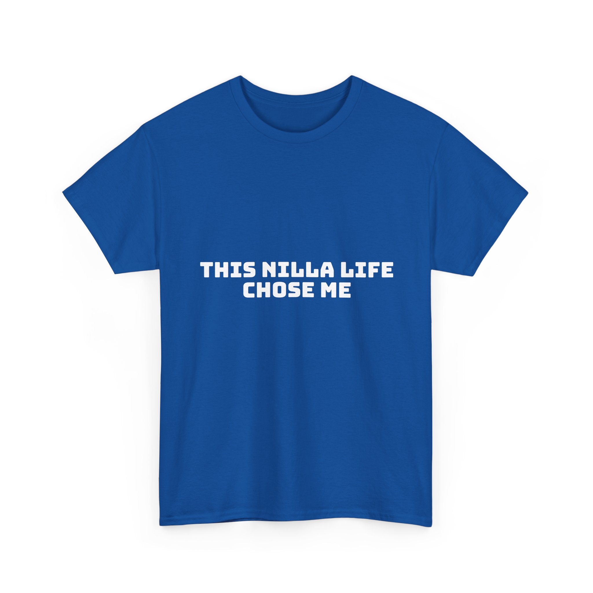 This Nilla Life Chose Me Dark T-Shirt
