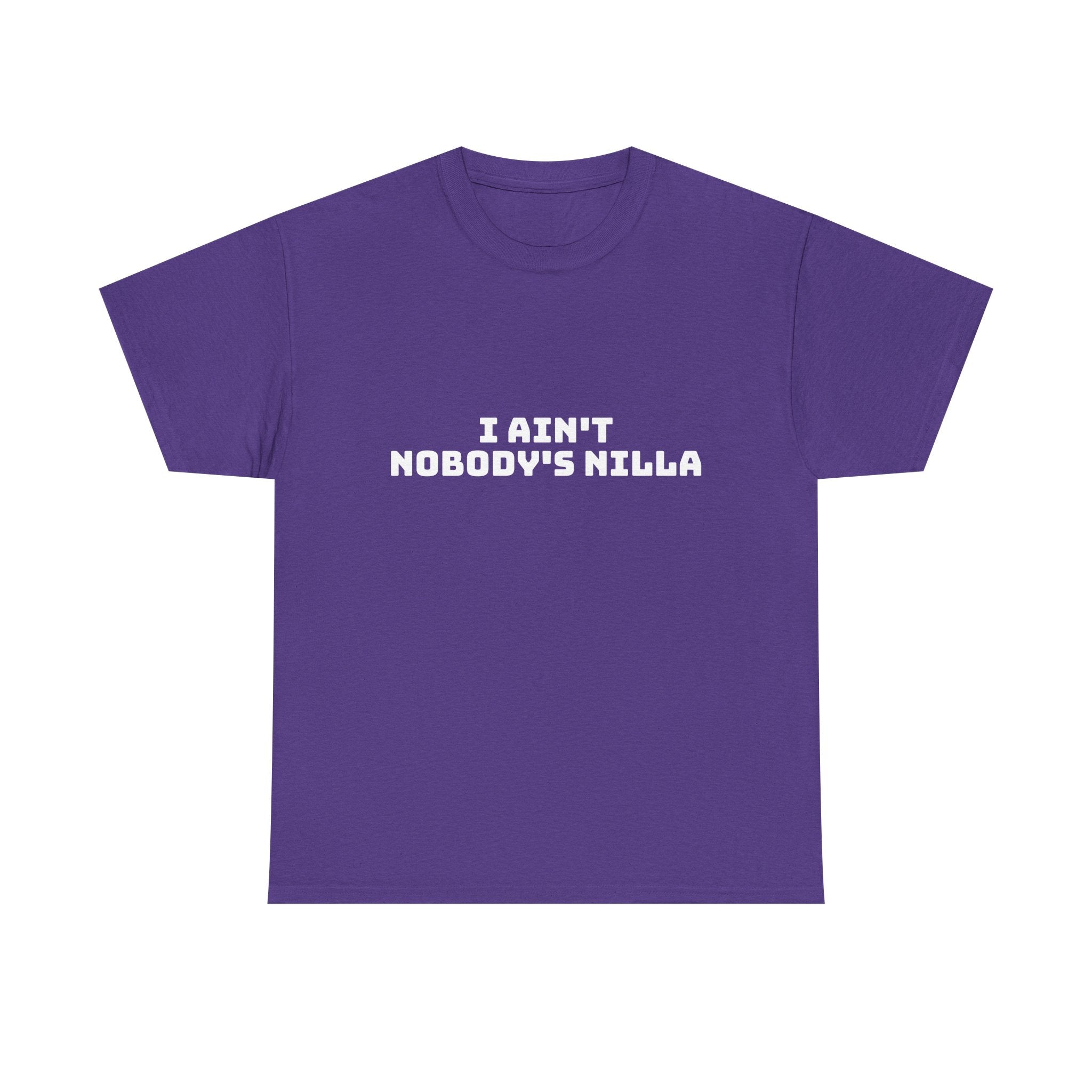 I Aint Nobody's Nilla Dark T-Shirt