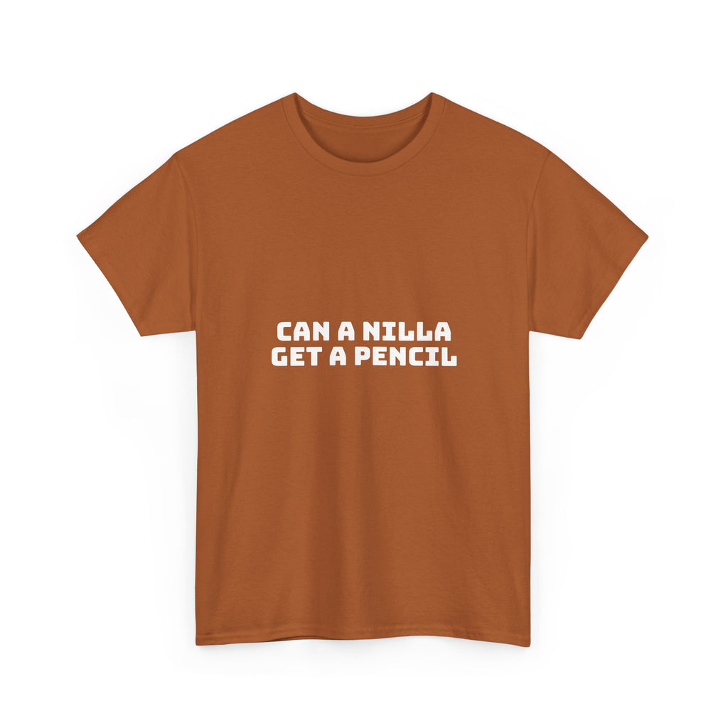 Can A Nilla Get A Pencil Dark T-Shirt