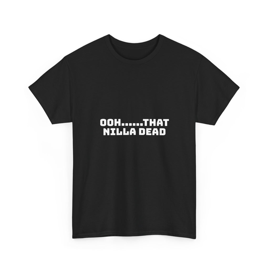 Ooh That Nilla Dead Dark T-Shirt