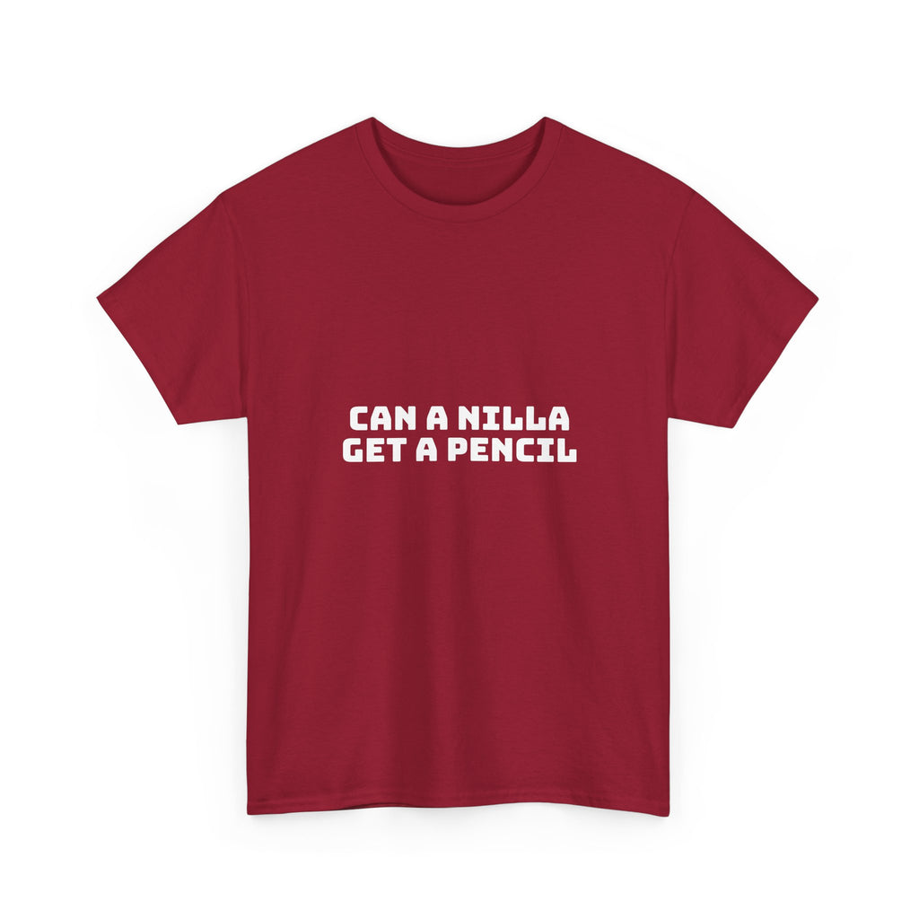 Can A Nilla Get A Pencil Dark T-Shirt